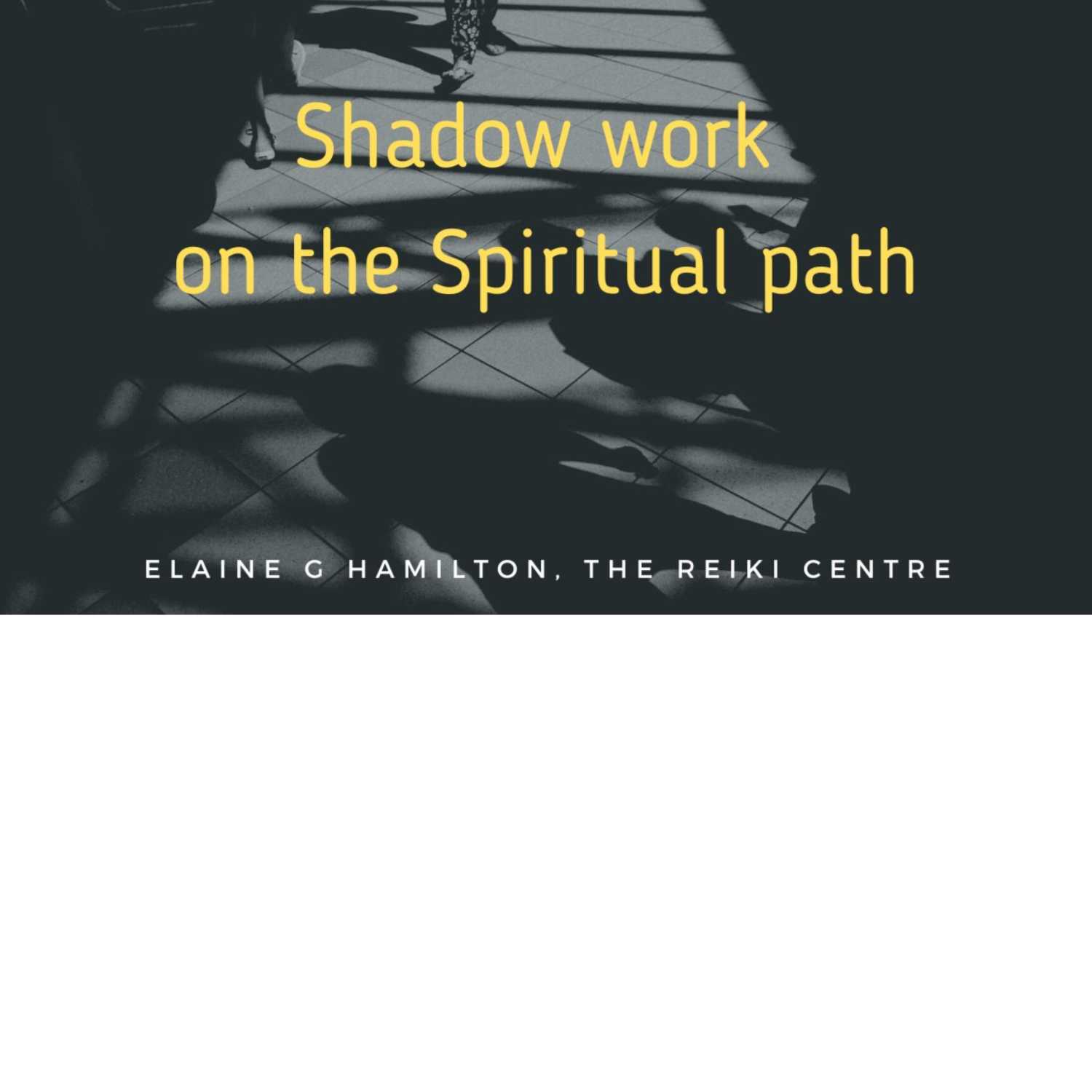 Shadow work on the Spiritual path