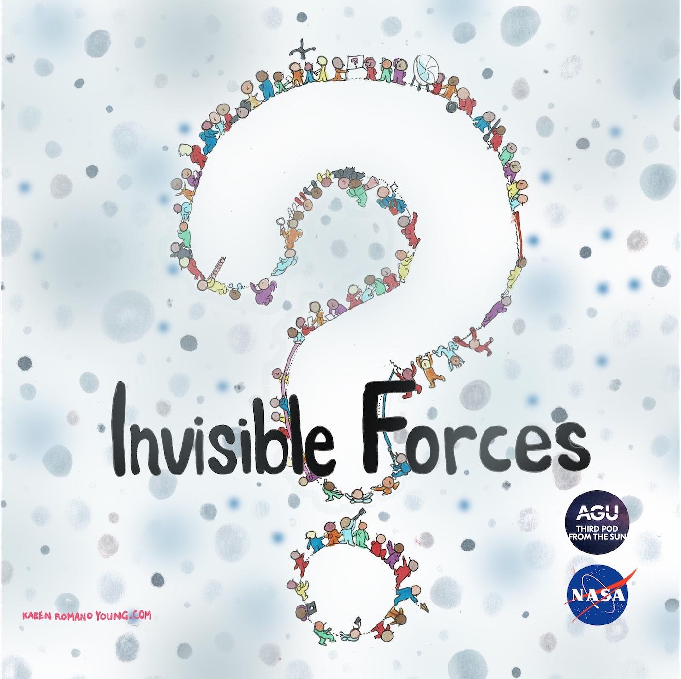 Invisible forces