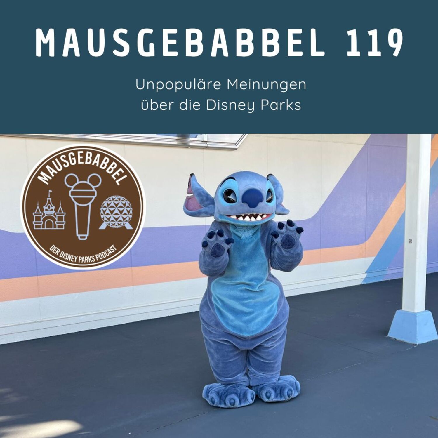 Mausgebabbel 119 - Disney Parks: Eure unpopulären Meinungen