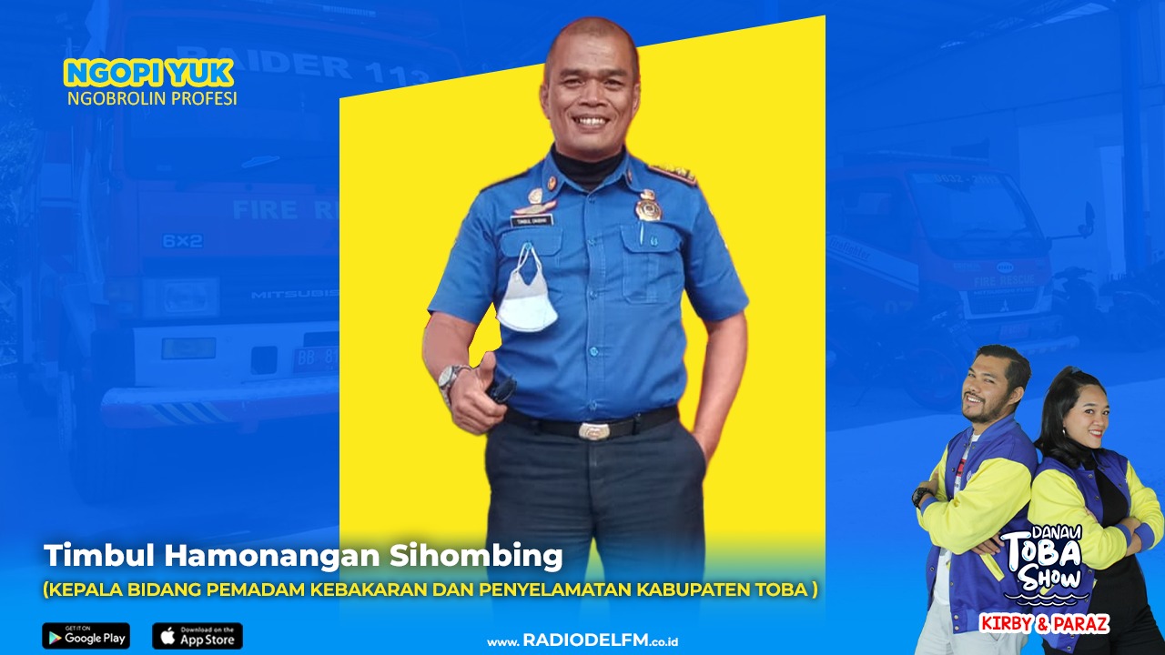 Ngopi Yuk: Timbul Hamonangan Sihombin – Kepala Bidang Pemadam Kebakaran dan Penyelamatan Kabupaten Toba