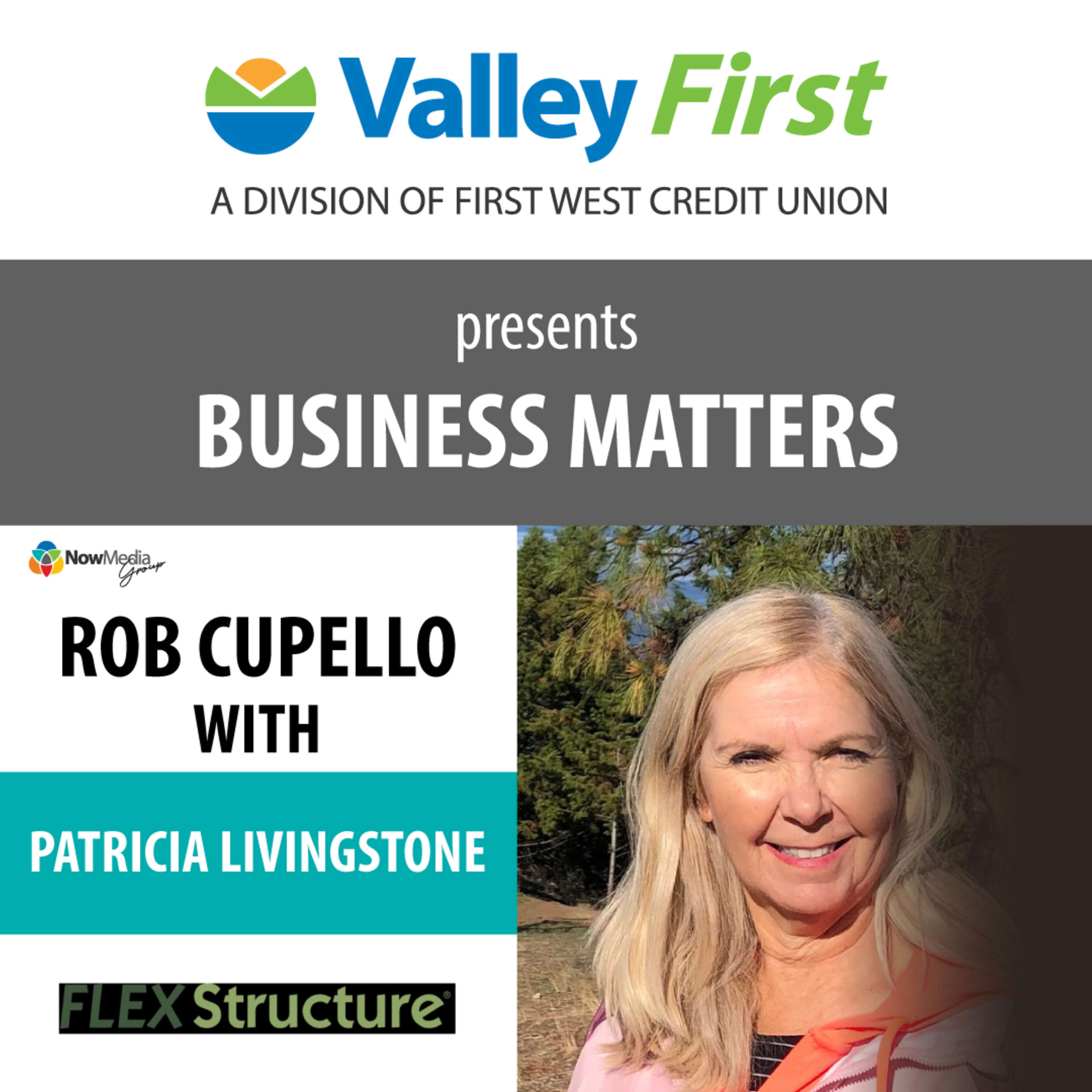 Business Matters with Patricia Livingstone from Flex Structure, a division of First West Credit Union