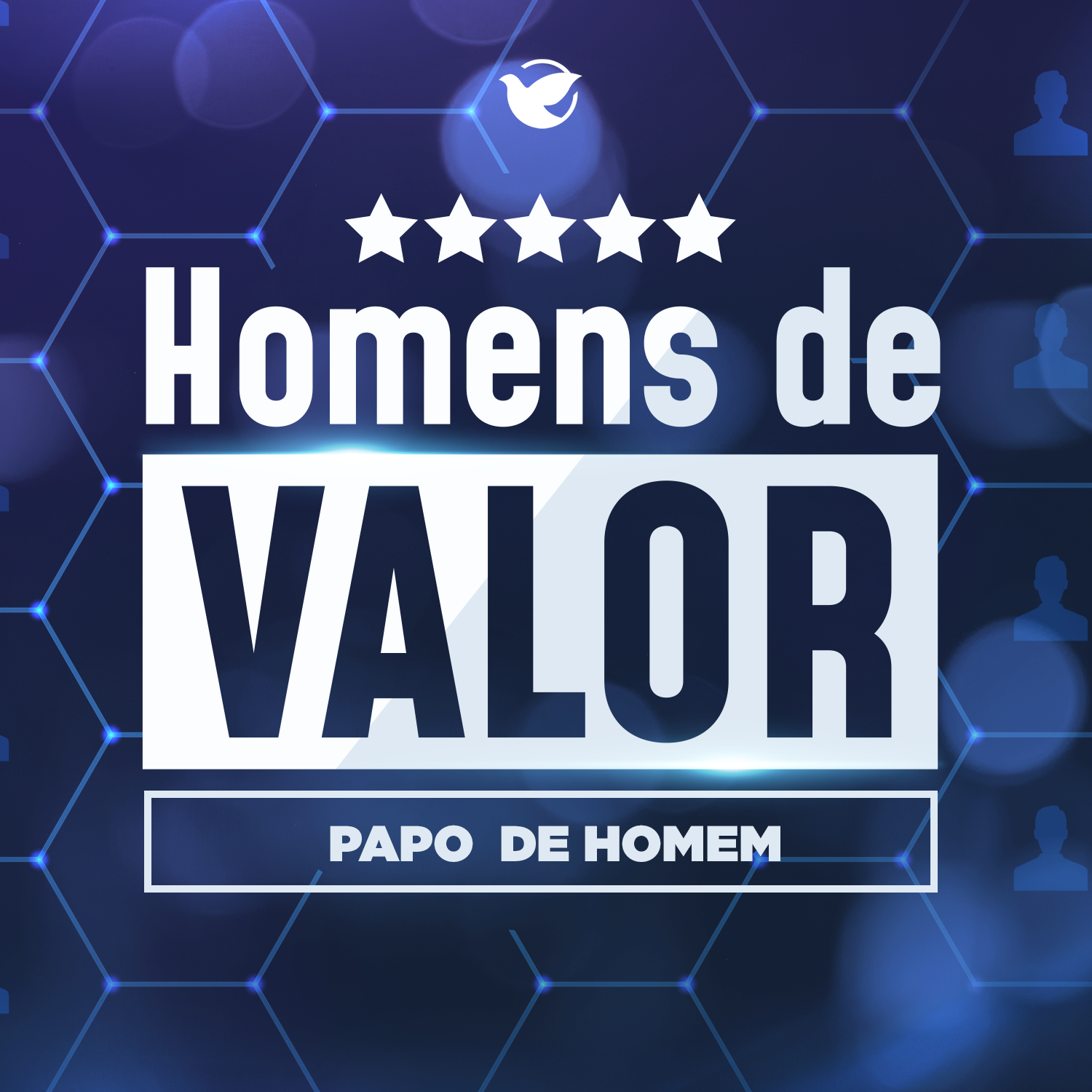 Papo de Homem - Homens de Valor - #02