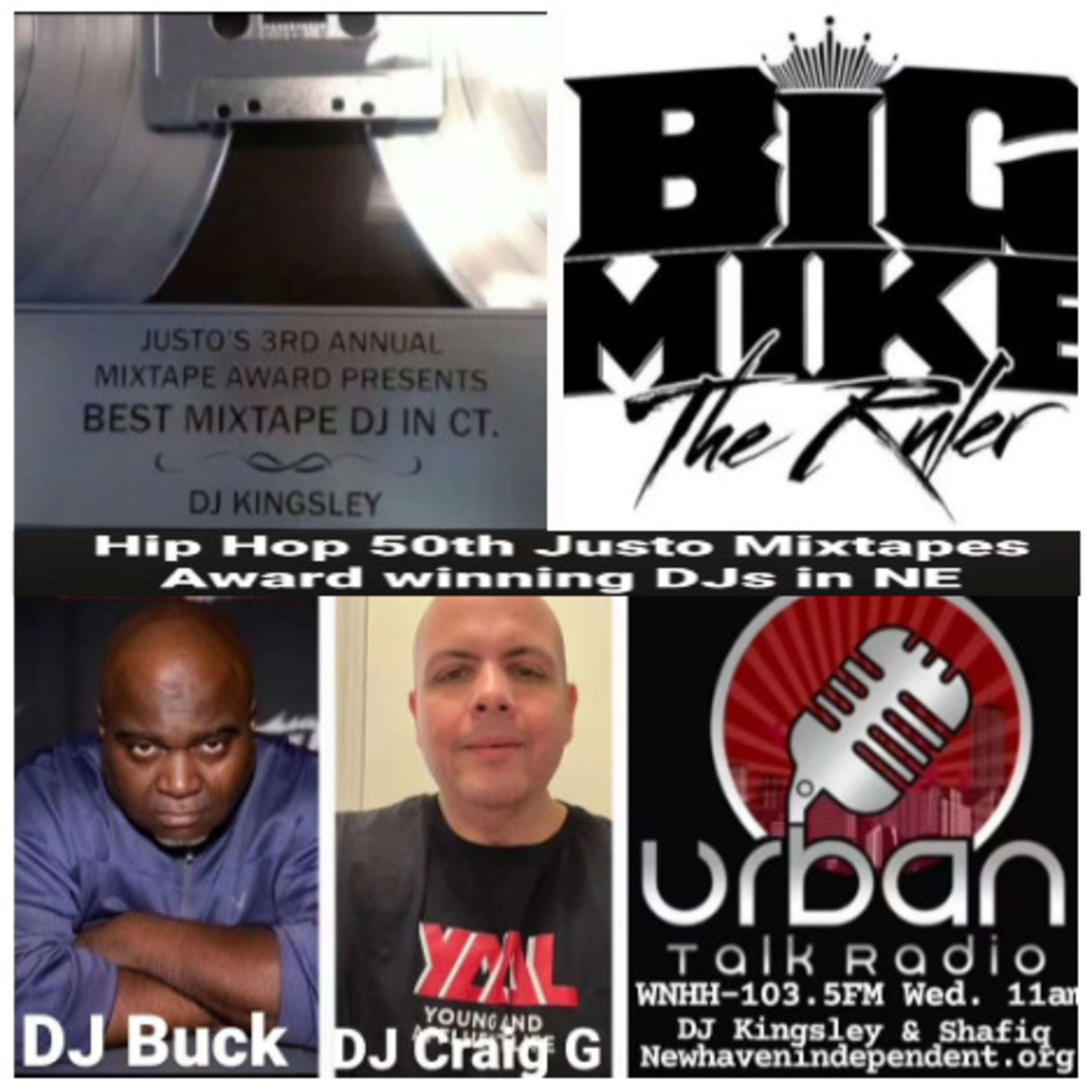 Urban Talk Radio with Shafiq & Kingsley: Hip Hop 50th Justo Mixtapes Award Winning DJs in NE