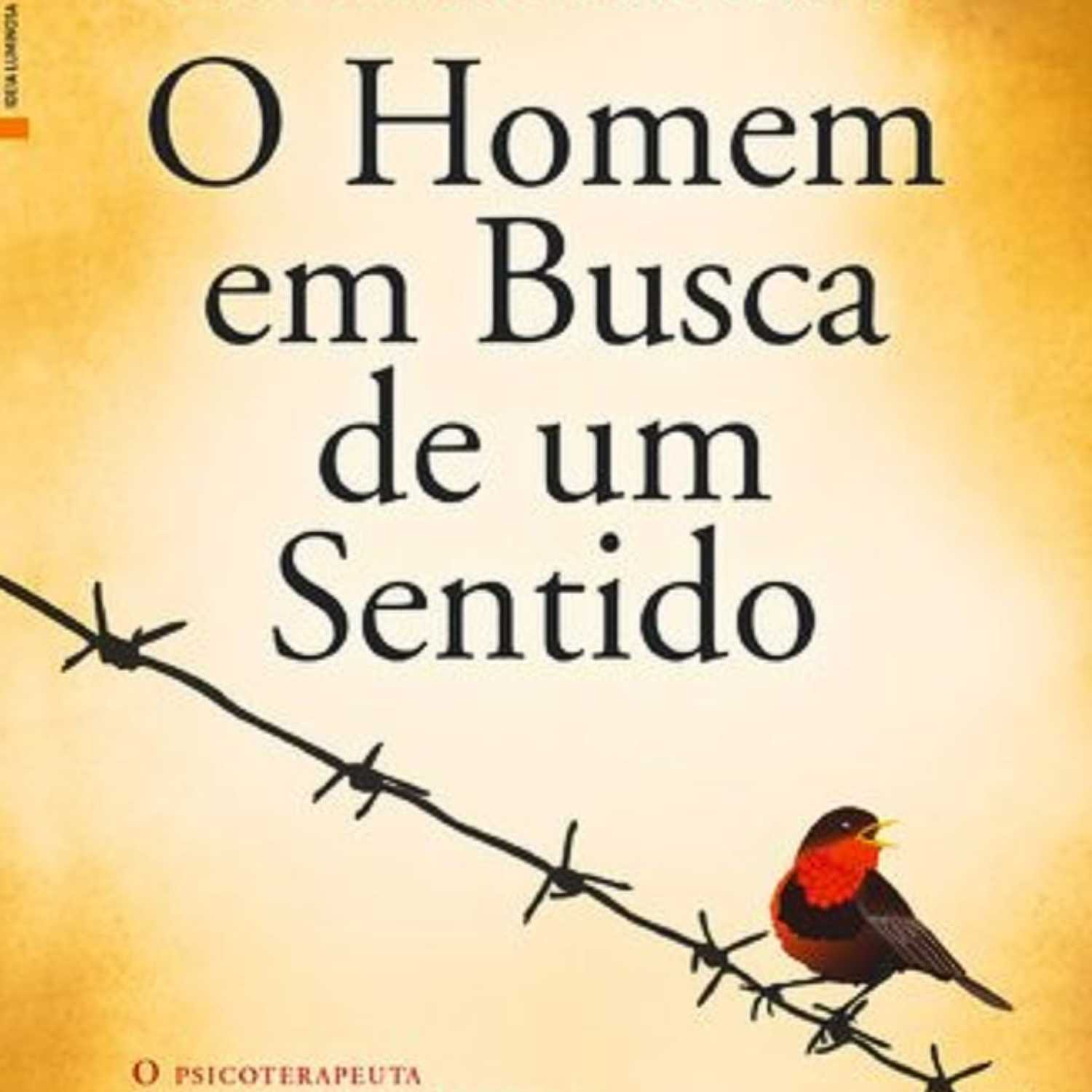 "O Homem em Busca de Sentido" de Viktor Frankl