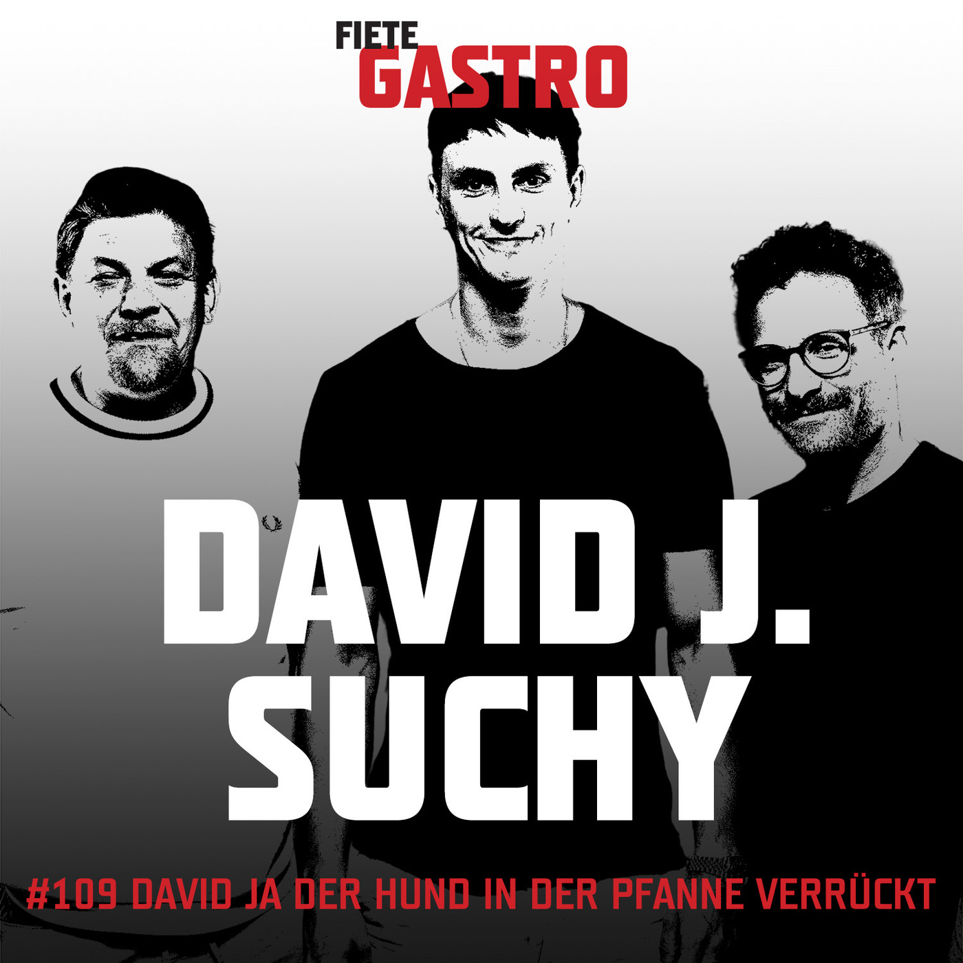 #109 David ja der Hund in der Pfanne verrückt - mit David Johannes Suchy