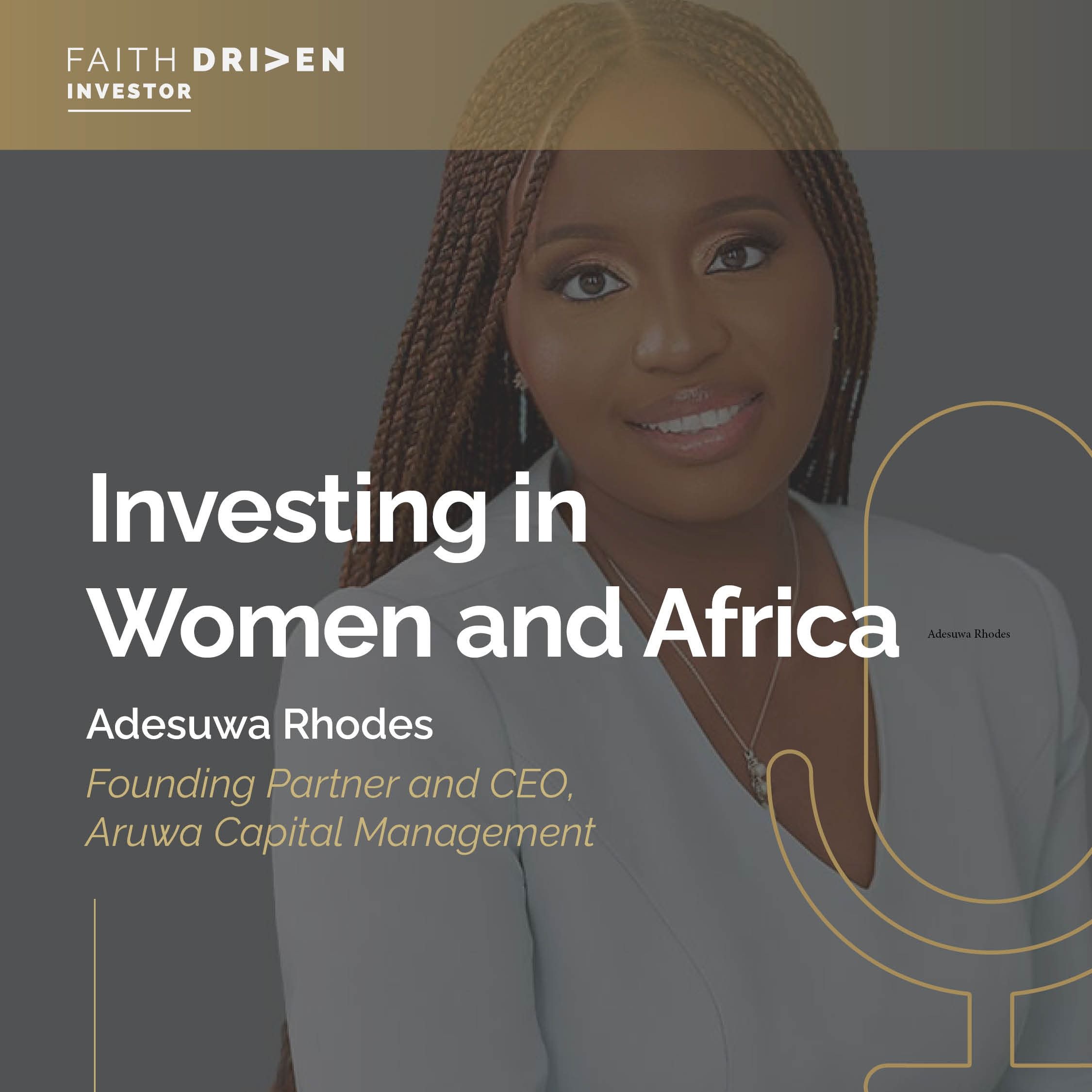 Episode 156 - Investing in Women and Africa with Adesuwa Rhodes