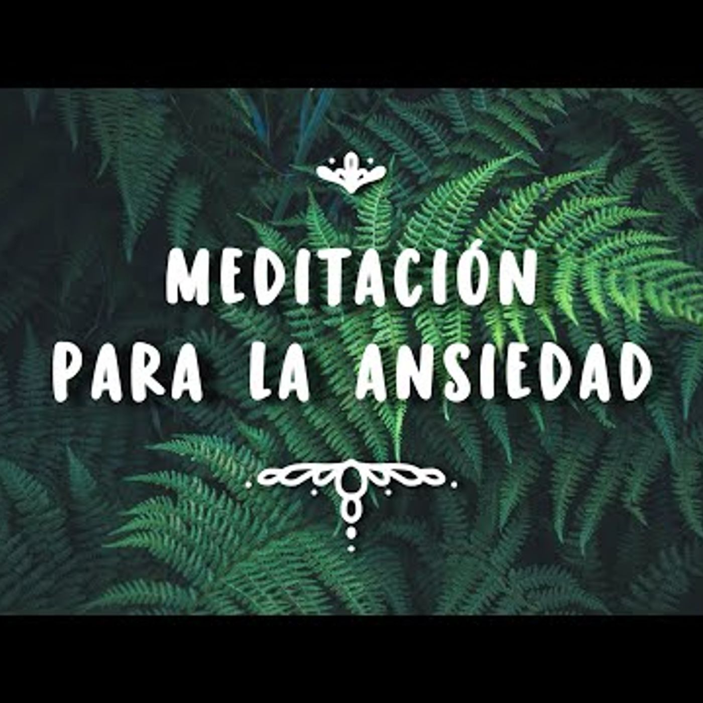 Meditación para la ansiedad