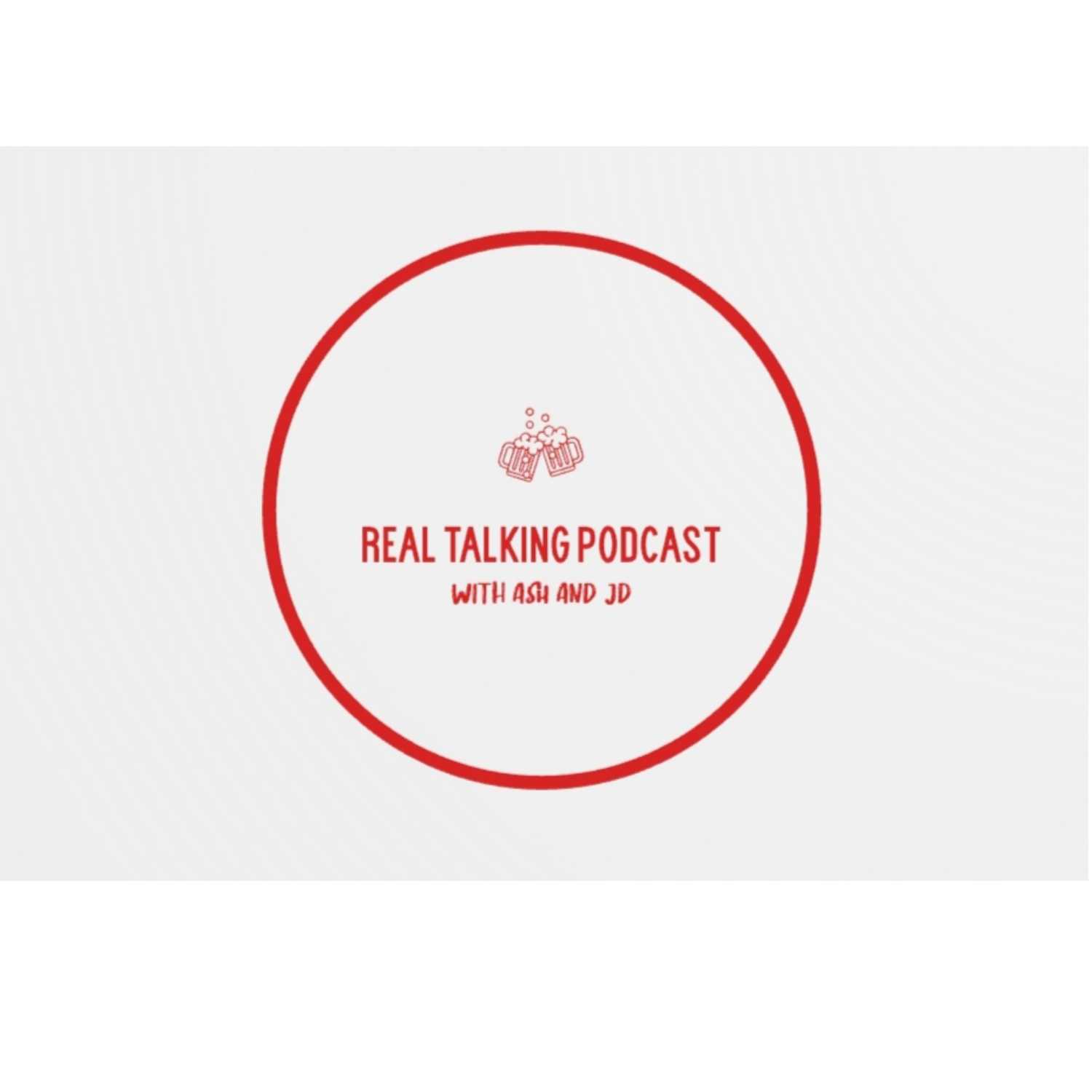 Real Talking Podcast episode 22 "These are (not) my confessions!!!!"