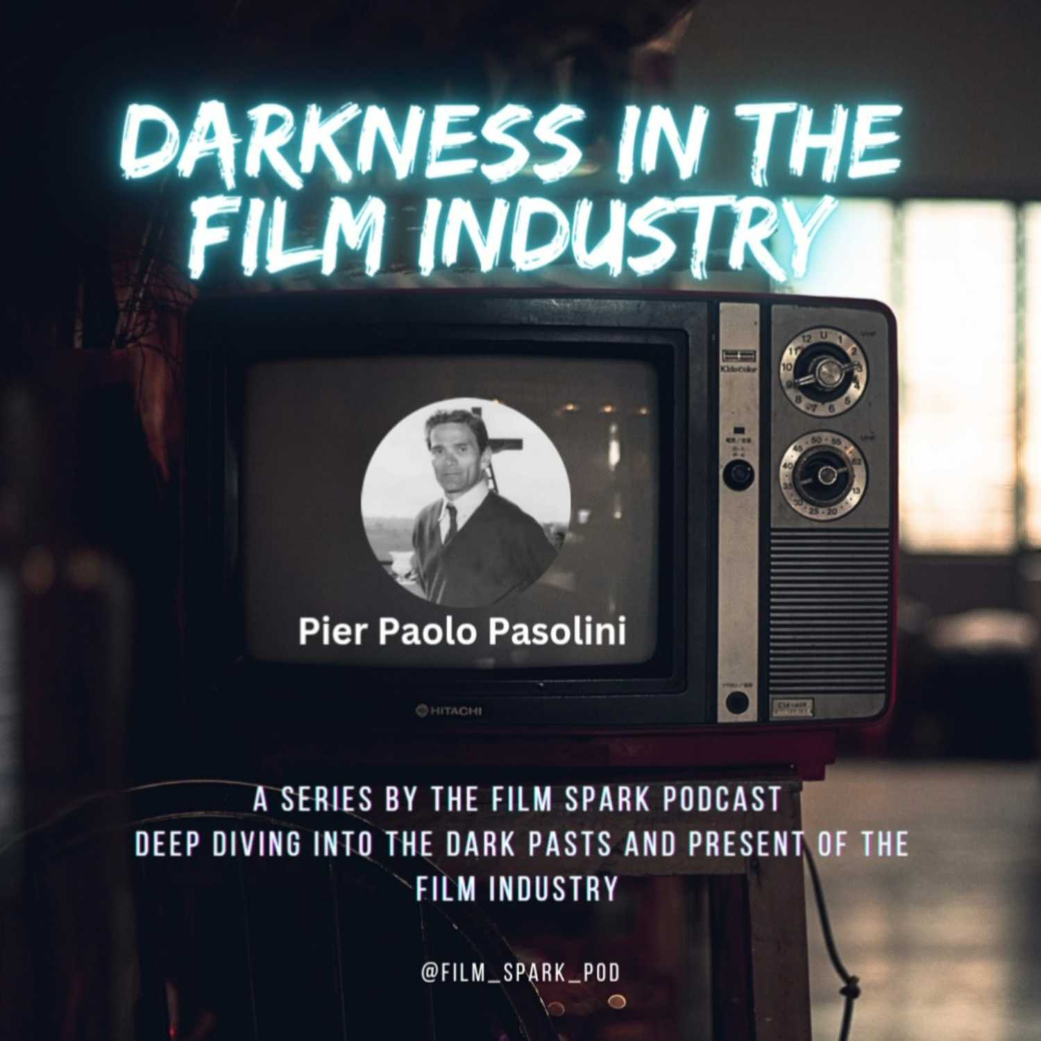 PIER PAOLO PASOLINI - DARKNESS IN THE FILM INDUSTRY (EP 02)