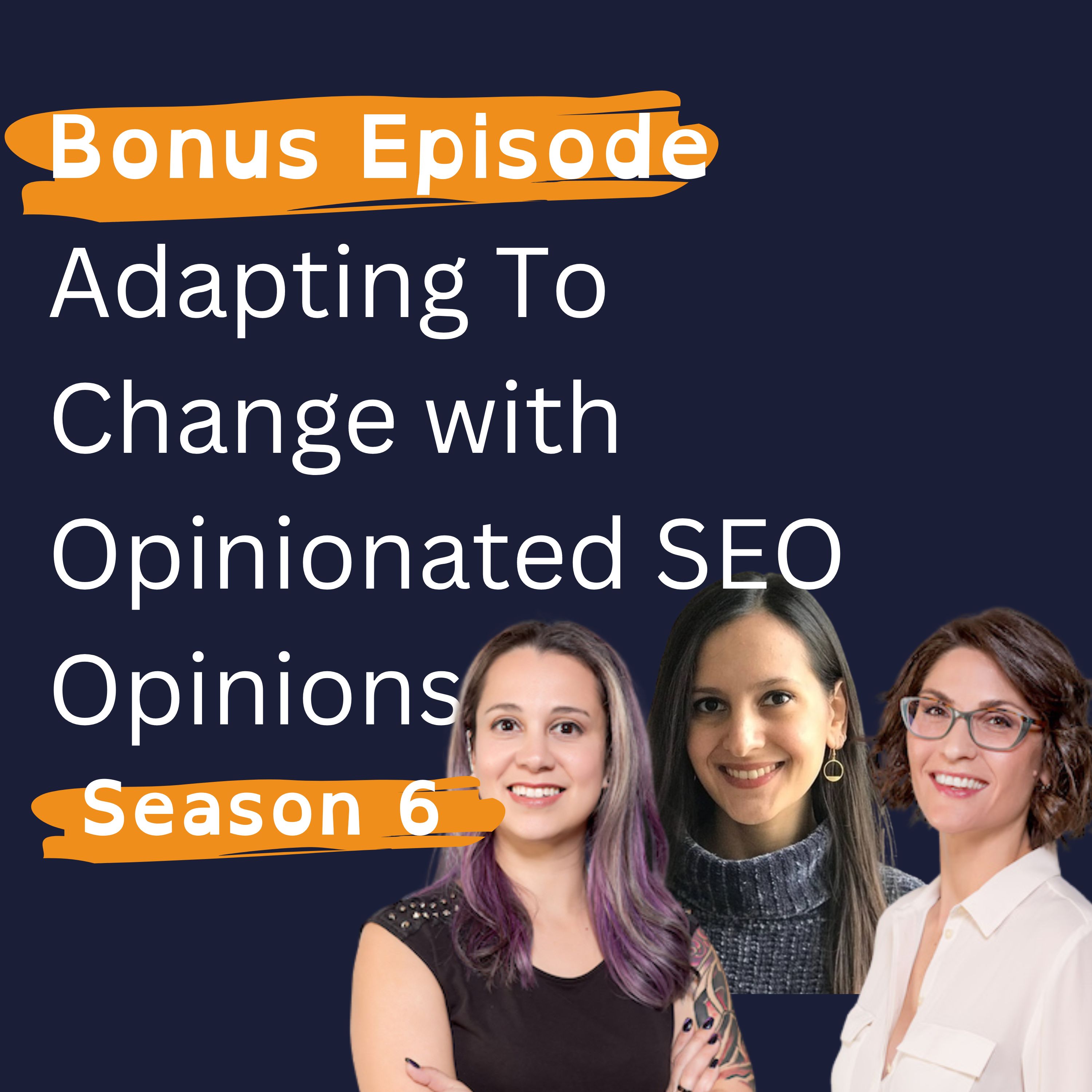 Bonus: Adapting to Change with Opinionated SEO Opinions