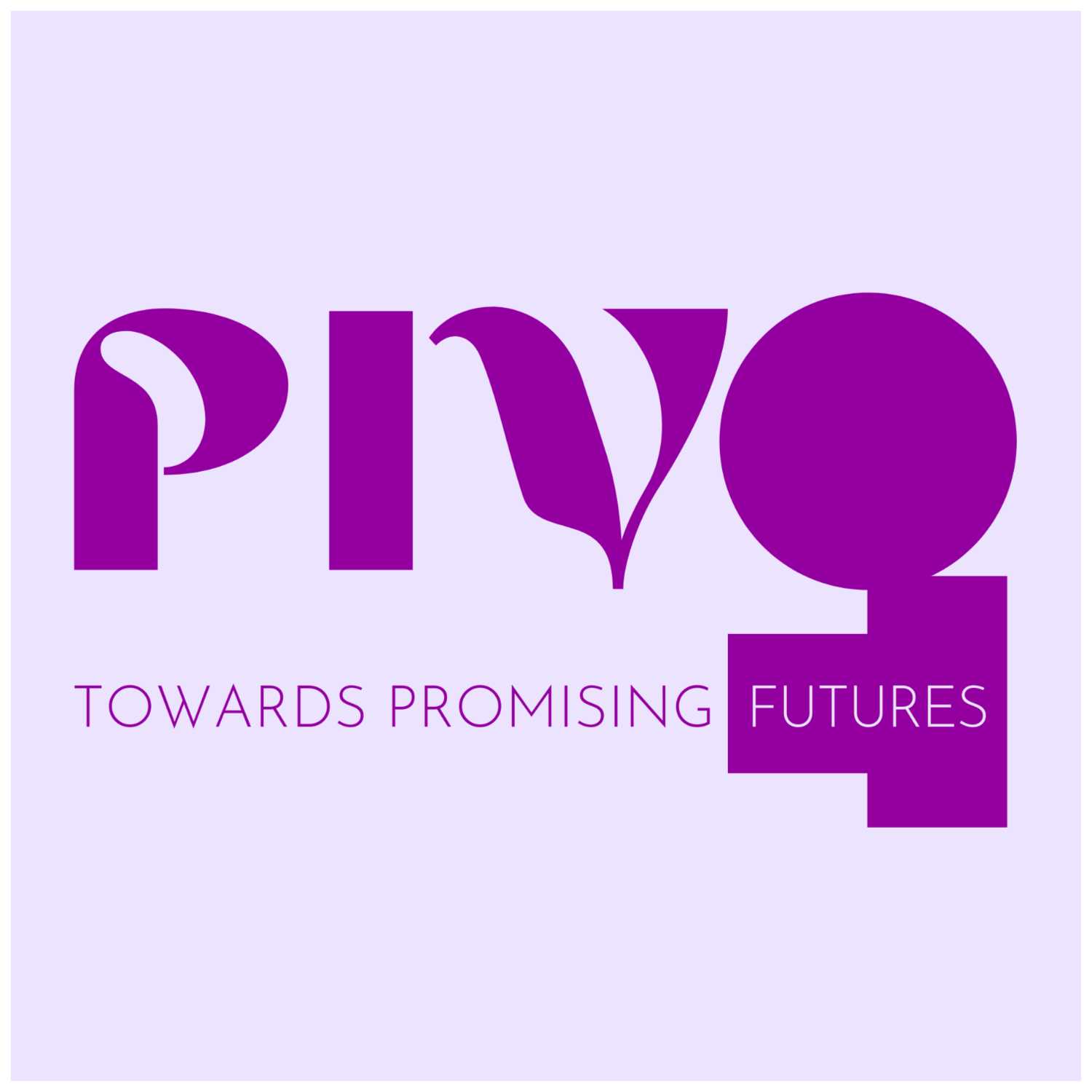 PIVOT Towards Promising Futures 