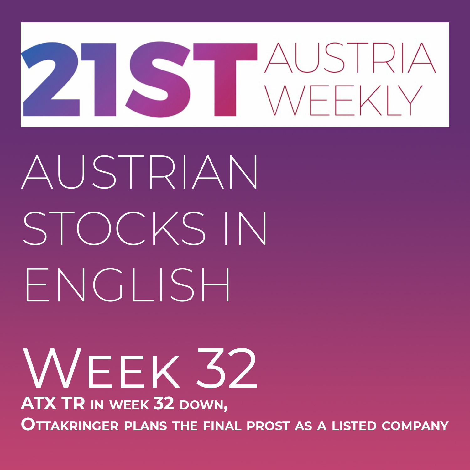 ⁣Austrian Stocks in English: ATX TR in week 32 down, Ottakringer plans the final prost as a listed company