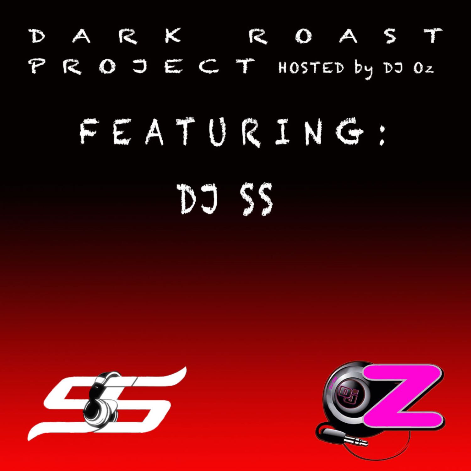 E104 - Dark Roast MIX - FEATURING DJ SS