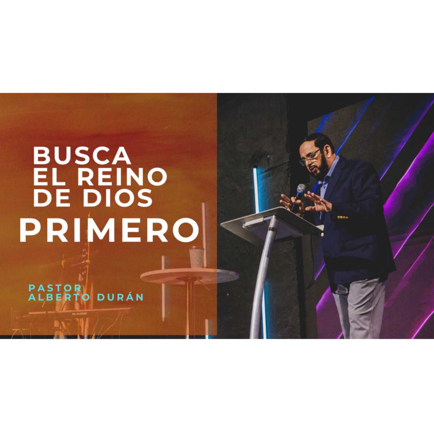 ⁣Primero Busca el Reino de Dios - Ps. Alberto Durán