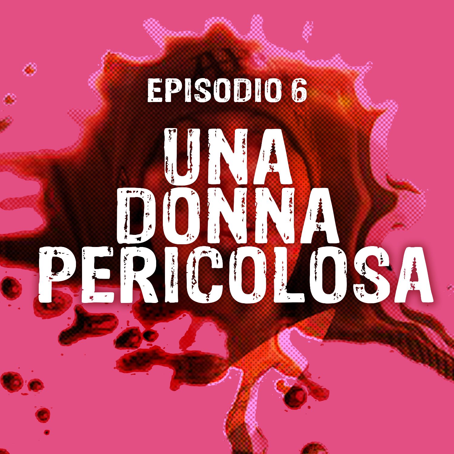 La Donna Più Pericolosa D'Inghilterra