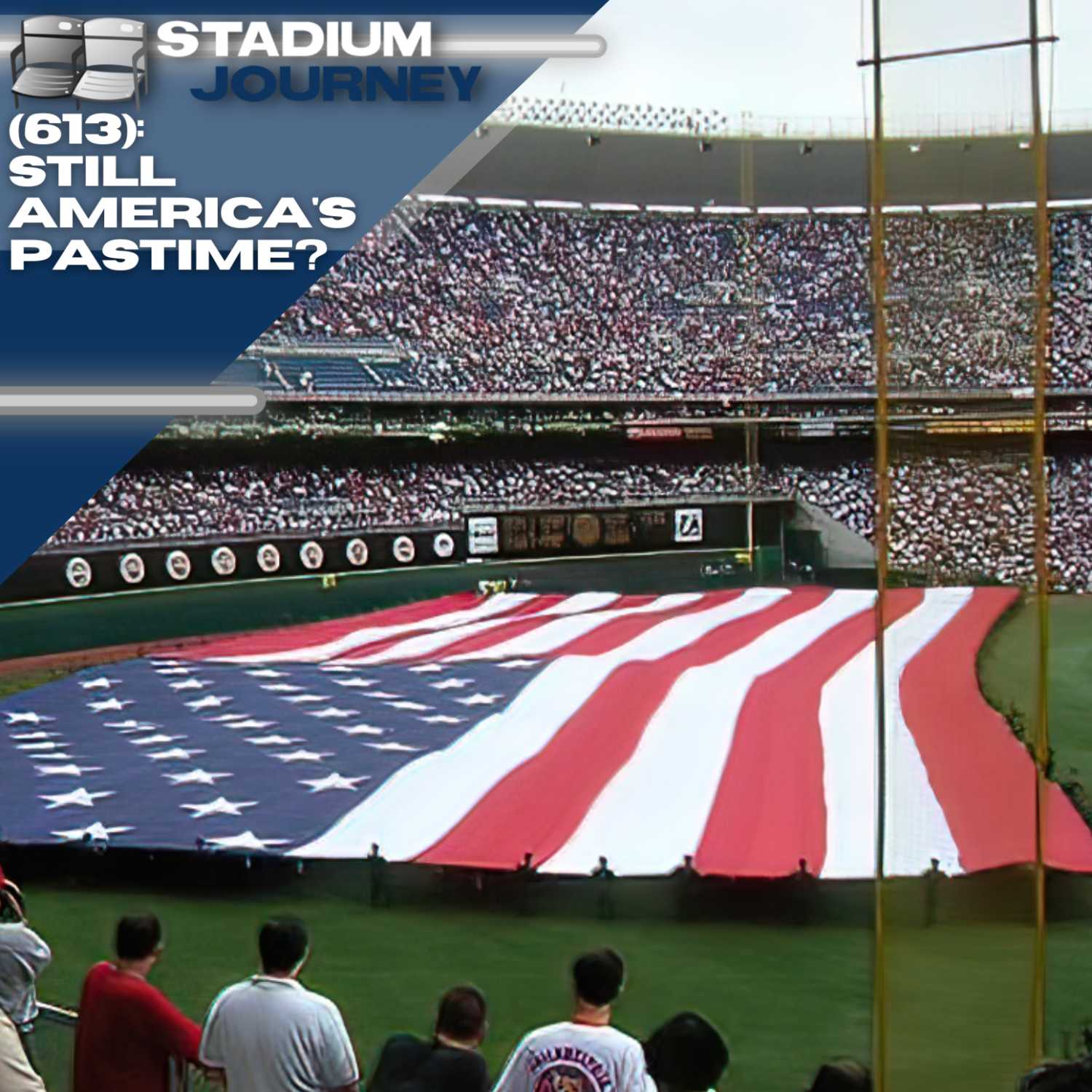 Stadium Journey (613): Still America's Pastime?