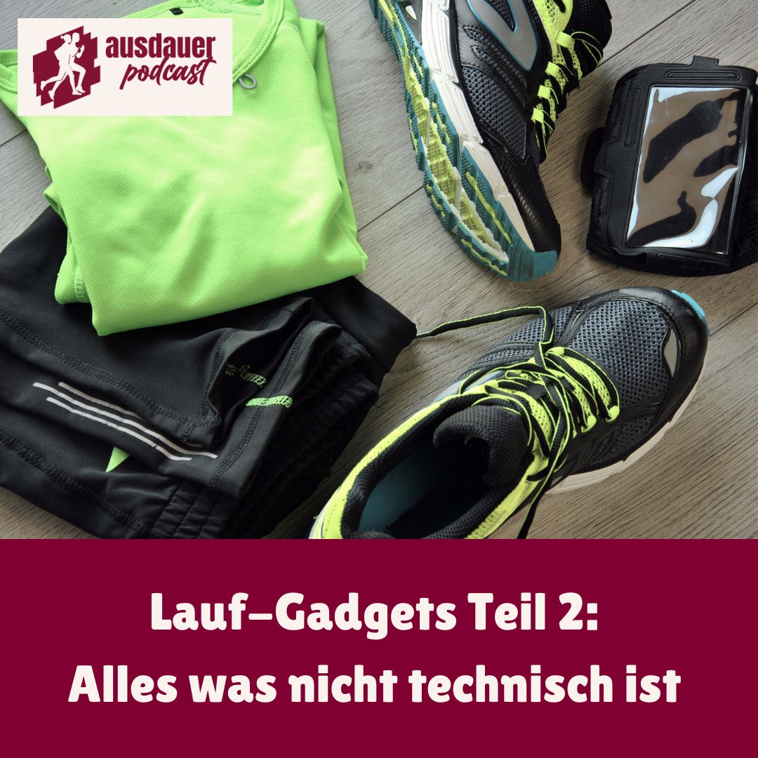 Lauf-Gadgets Teil 2: Alles was nicht technisch ist