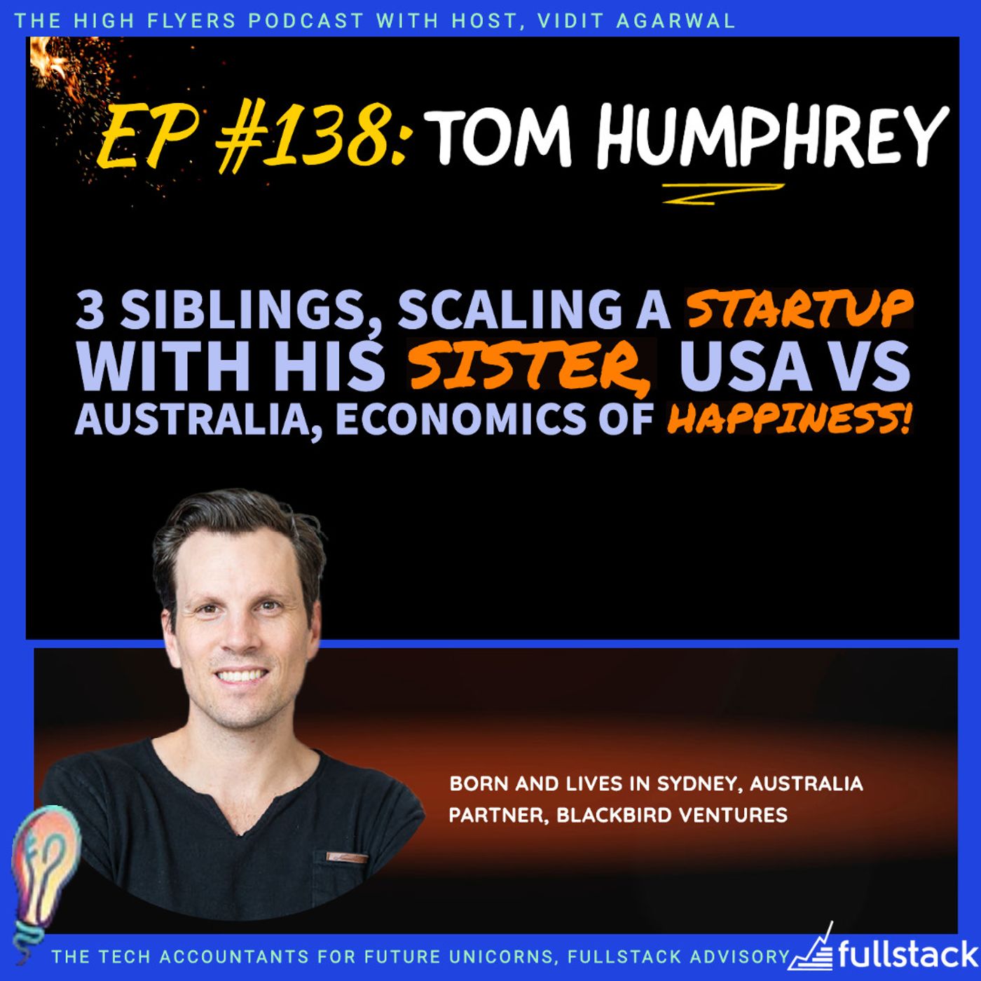 #138 Tom Humphrey: 3 siblings, scaling a successful startup with his sister, USA vs Australian culture & the economics of happiness!