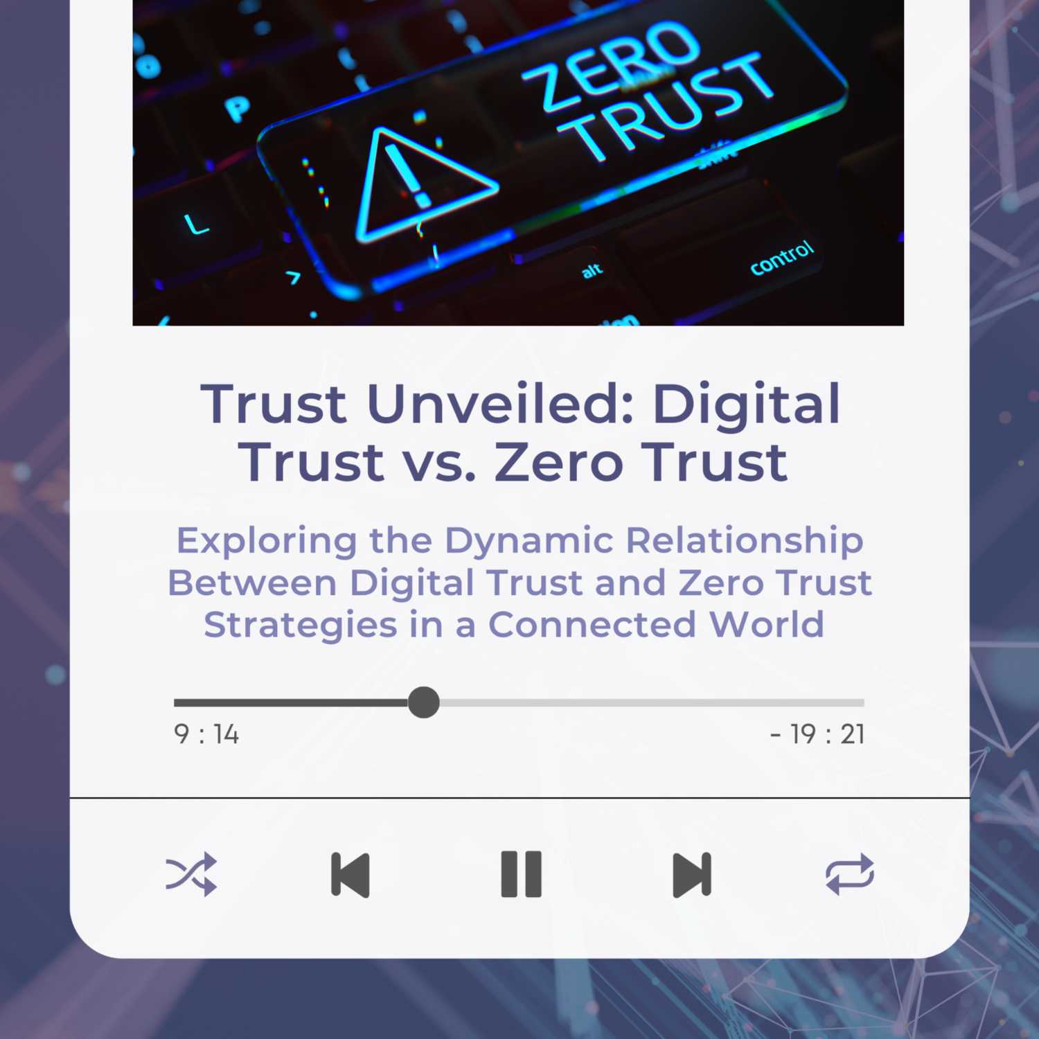 Trust Unveiled: Digital Trust vs. Zero Trust