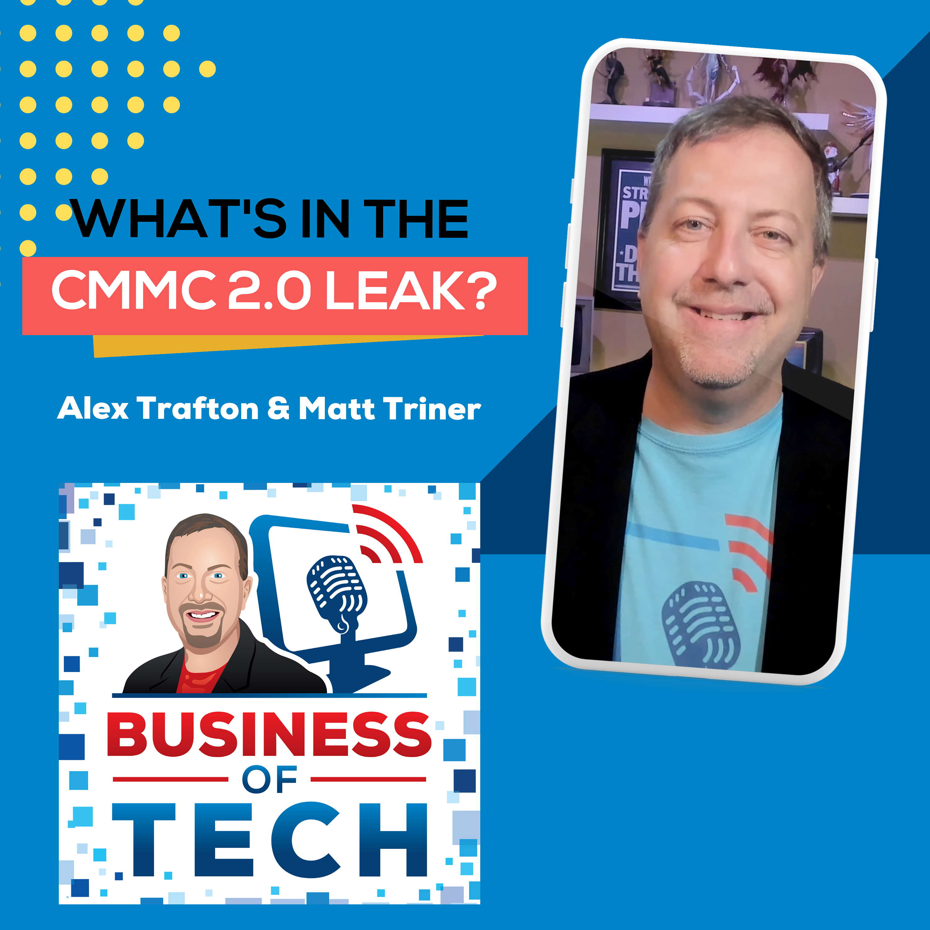 ⁣What’s in the CMMC 2.0 Leak? with Alex Trafton & Matt Triner