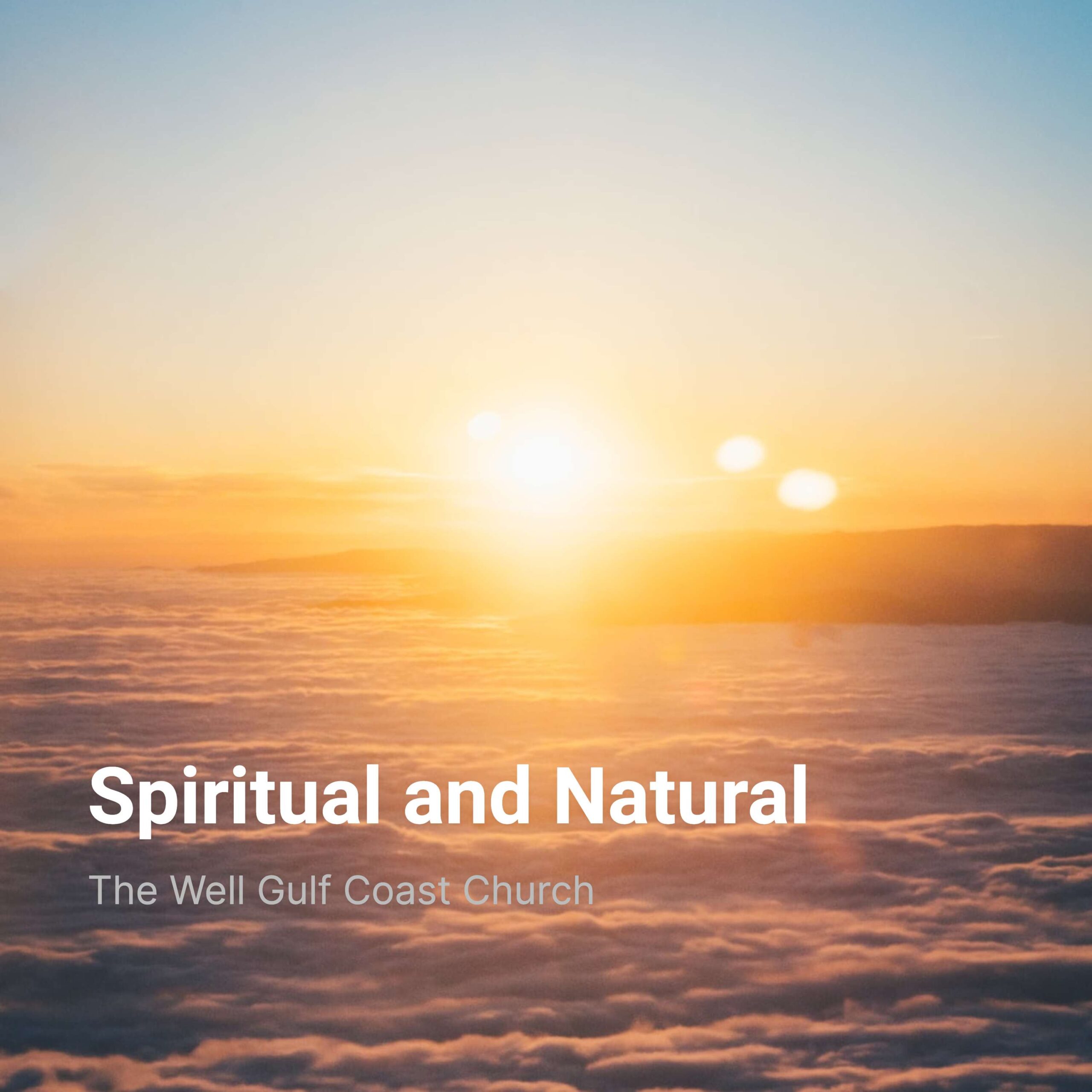 Spiritual and Natural