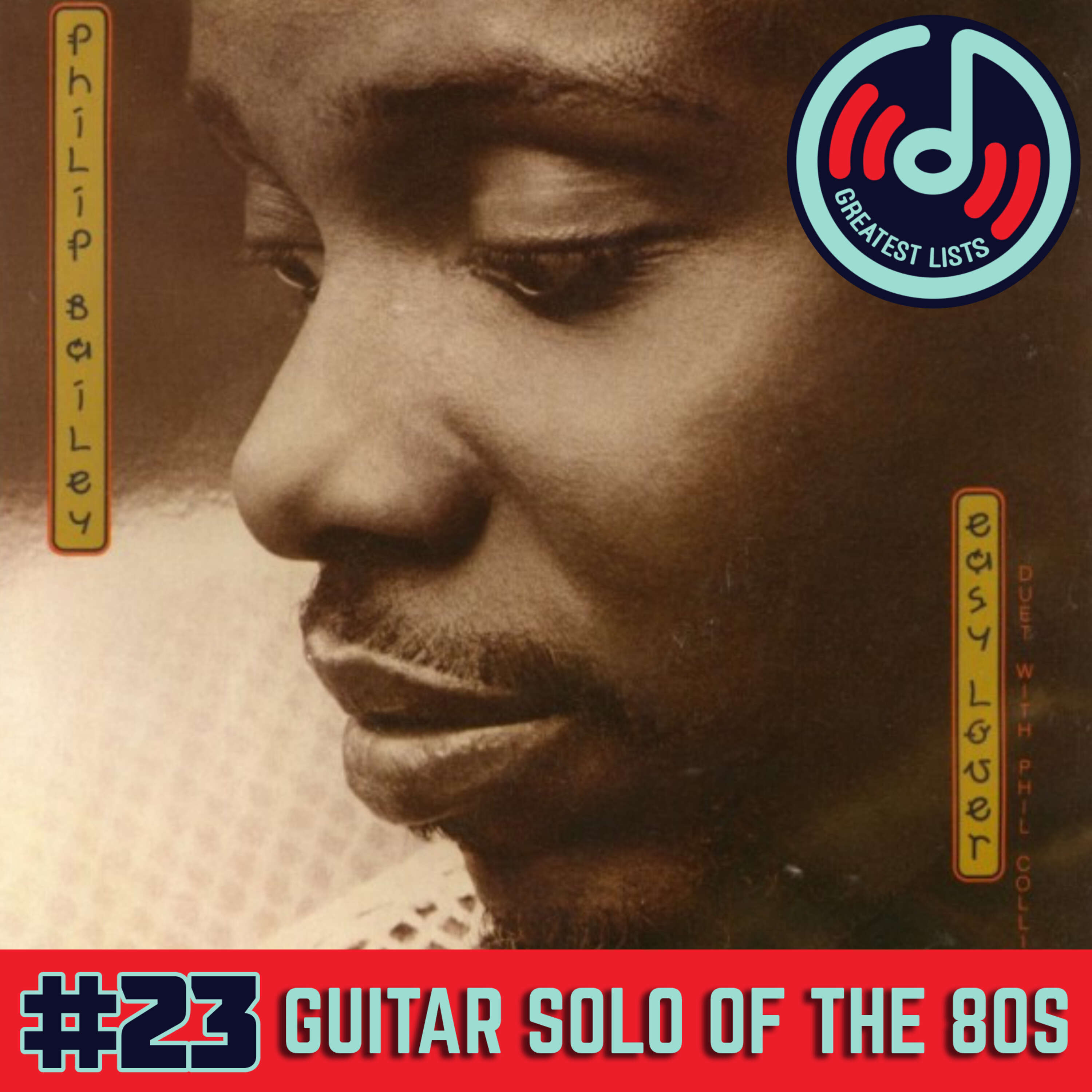 Season 2, Part 2: #23 "Easy Lover" from Philip Bailey and Phil Collins