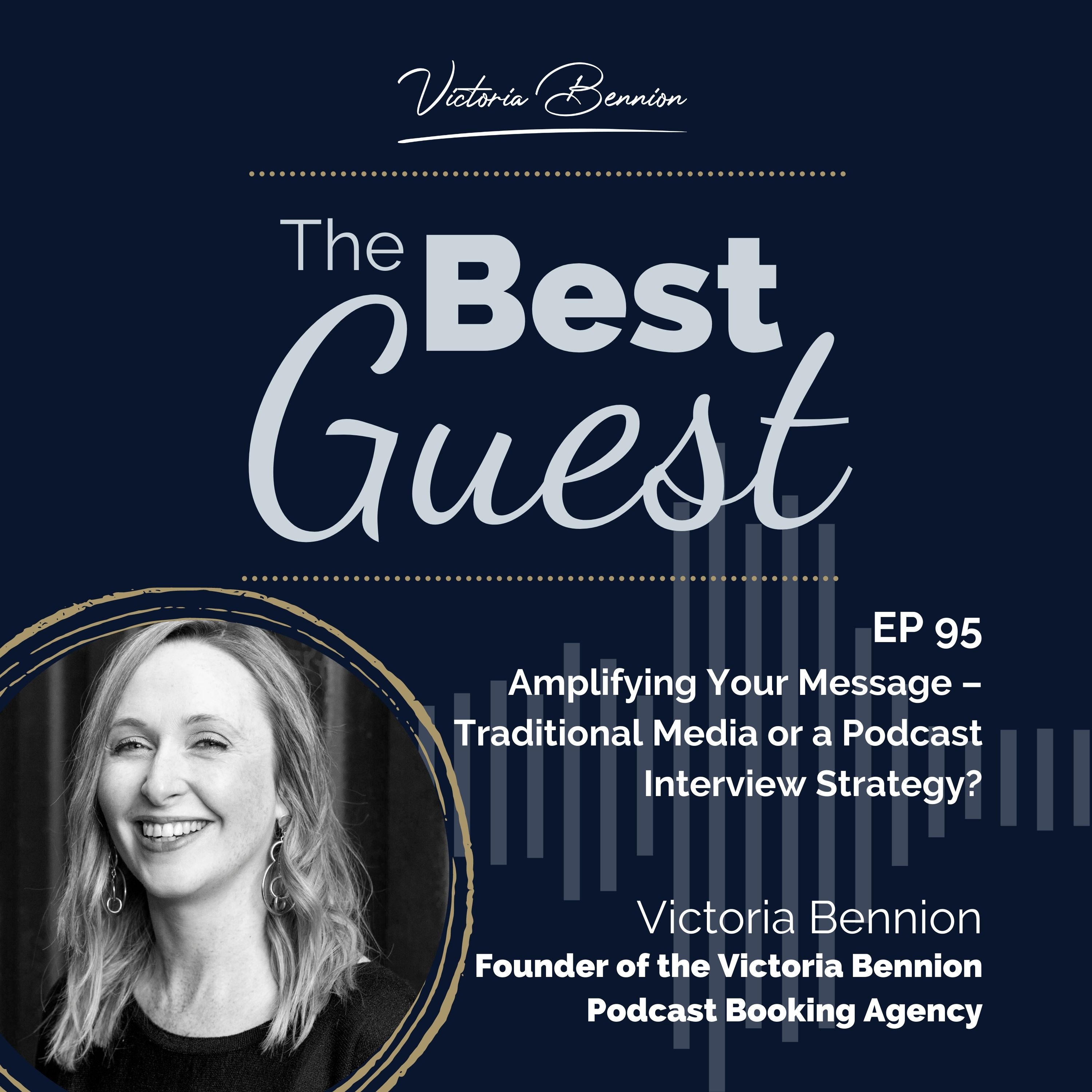 Amplifying Your Message – Traditional Media or a Podcast Interview Strategy?