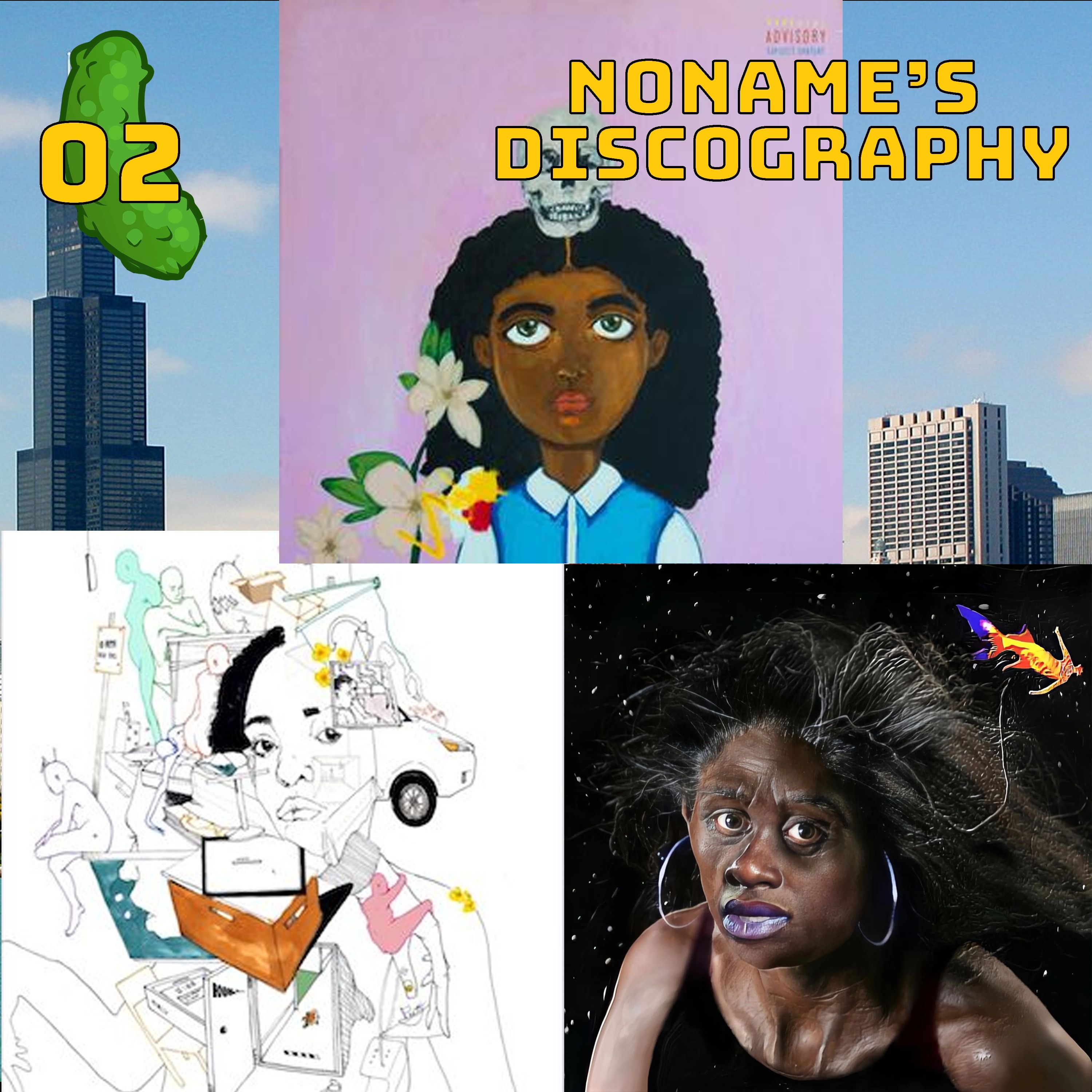 Noname's Discography | Chatz In A Pickle 02