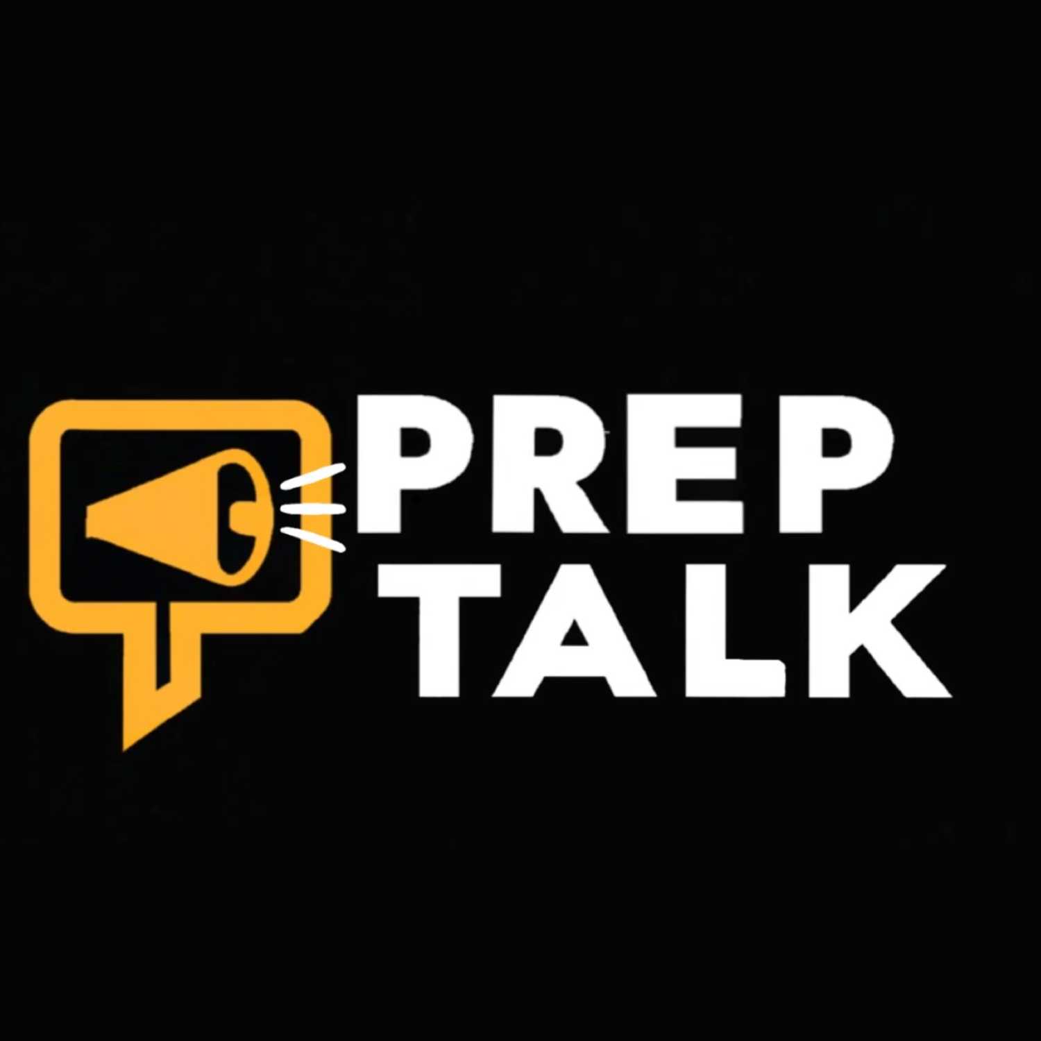 Prep Talk Podcast - Episode 1