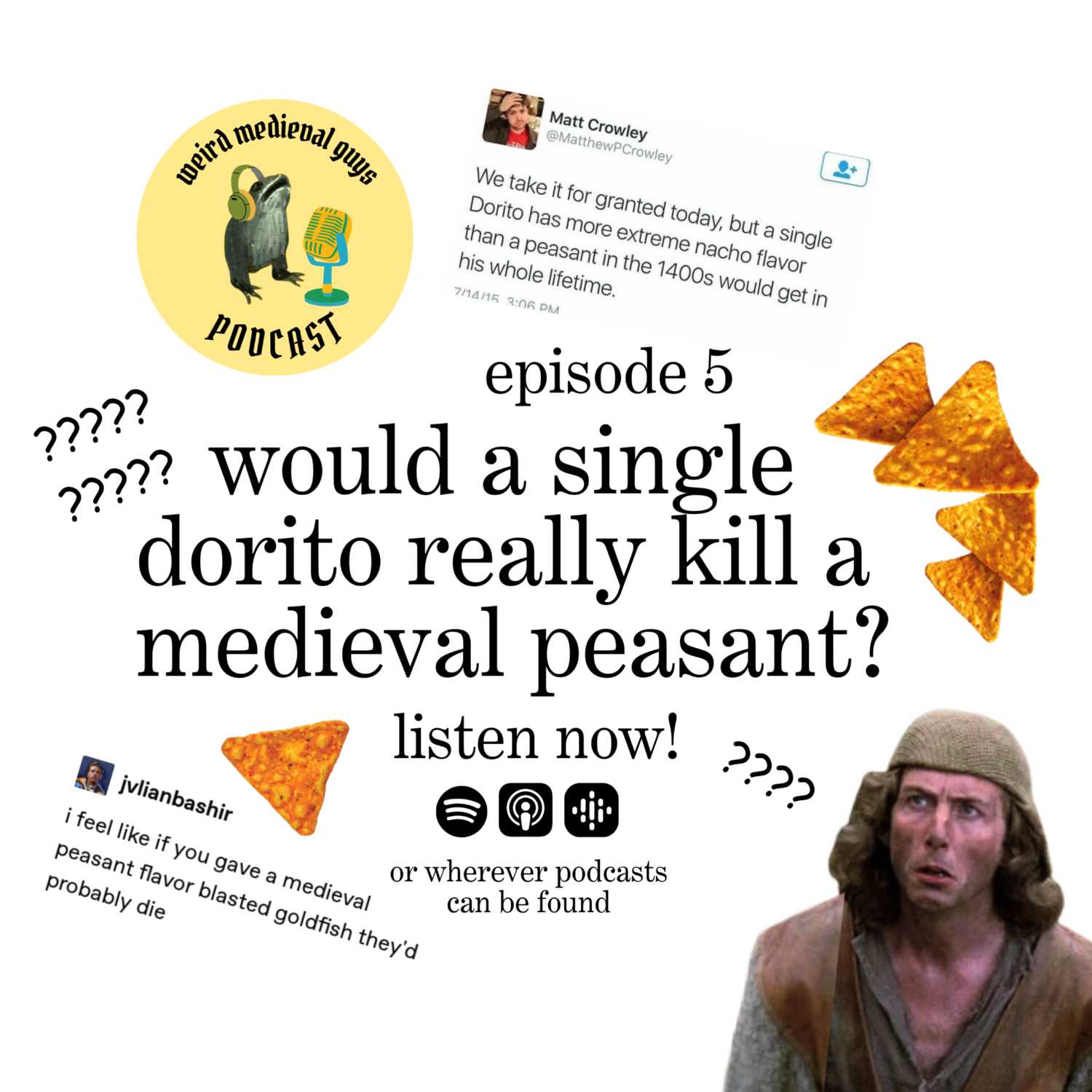 Would a single dorito really kill a medieval peasant?