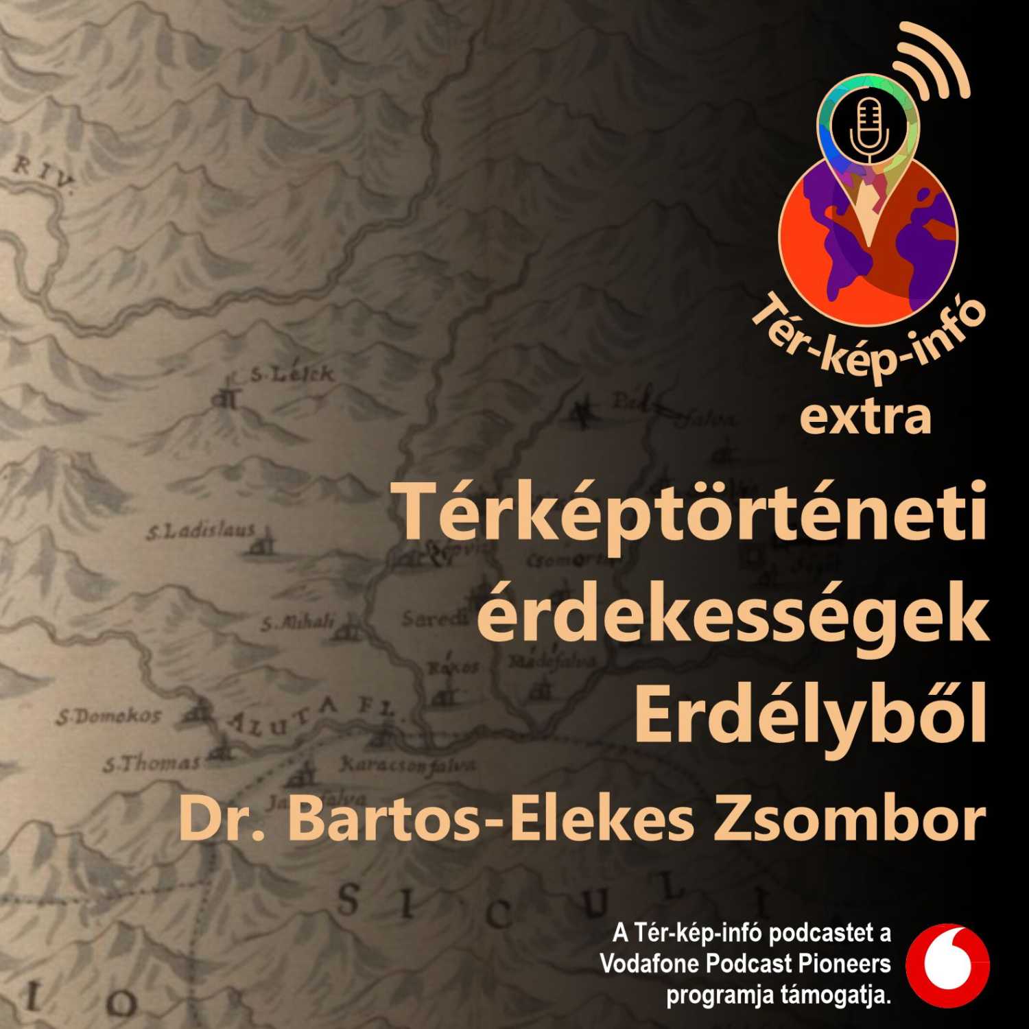 Térképtörténeti érdekességek Erdélyből EXTRA (Dr. Bartos-Elekes Zsombor)