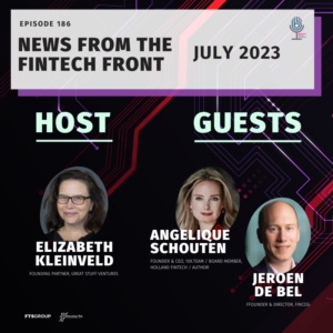 Episode 186: News From The FinTech Front (July)