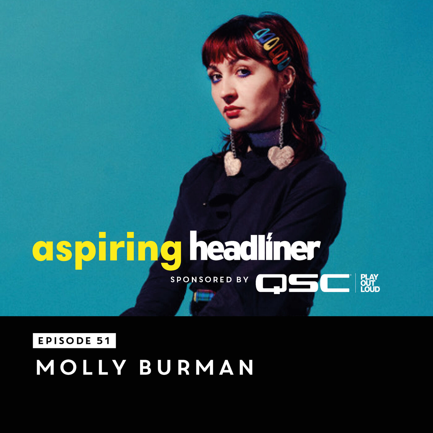 Aspiring Headliner E51: Molly Burman