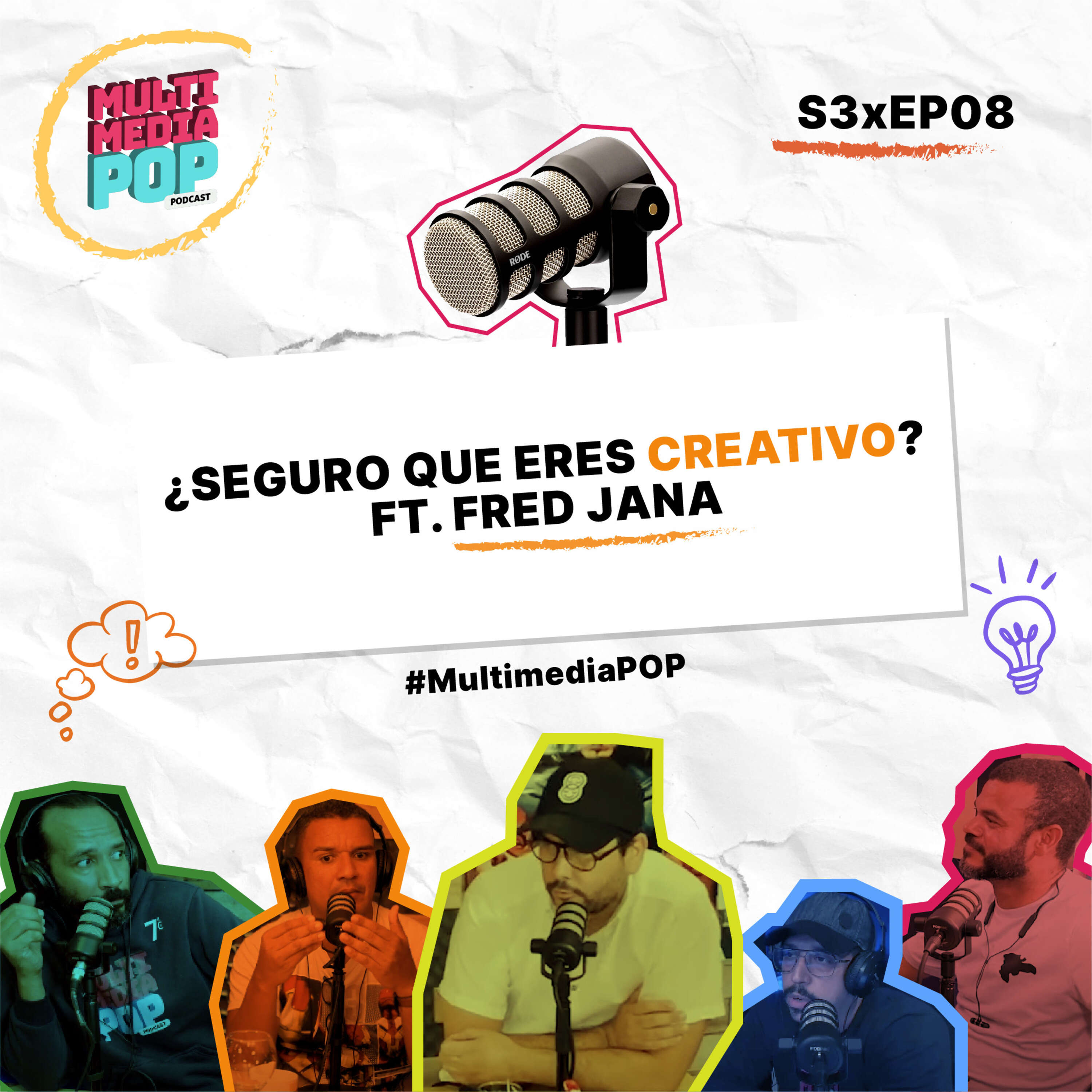 ¿SEGURO QUE ERES CREATIVO? ft FRED JANA. S3xEP8