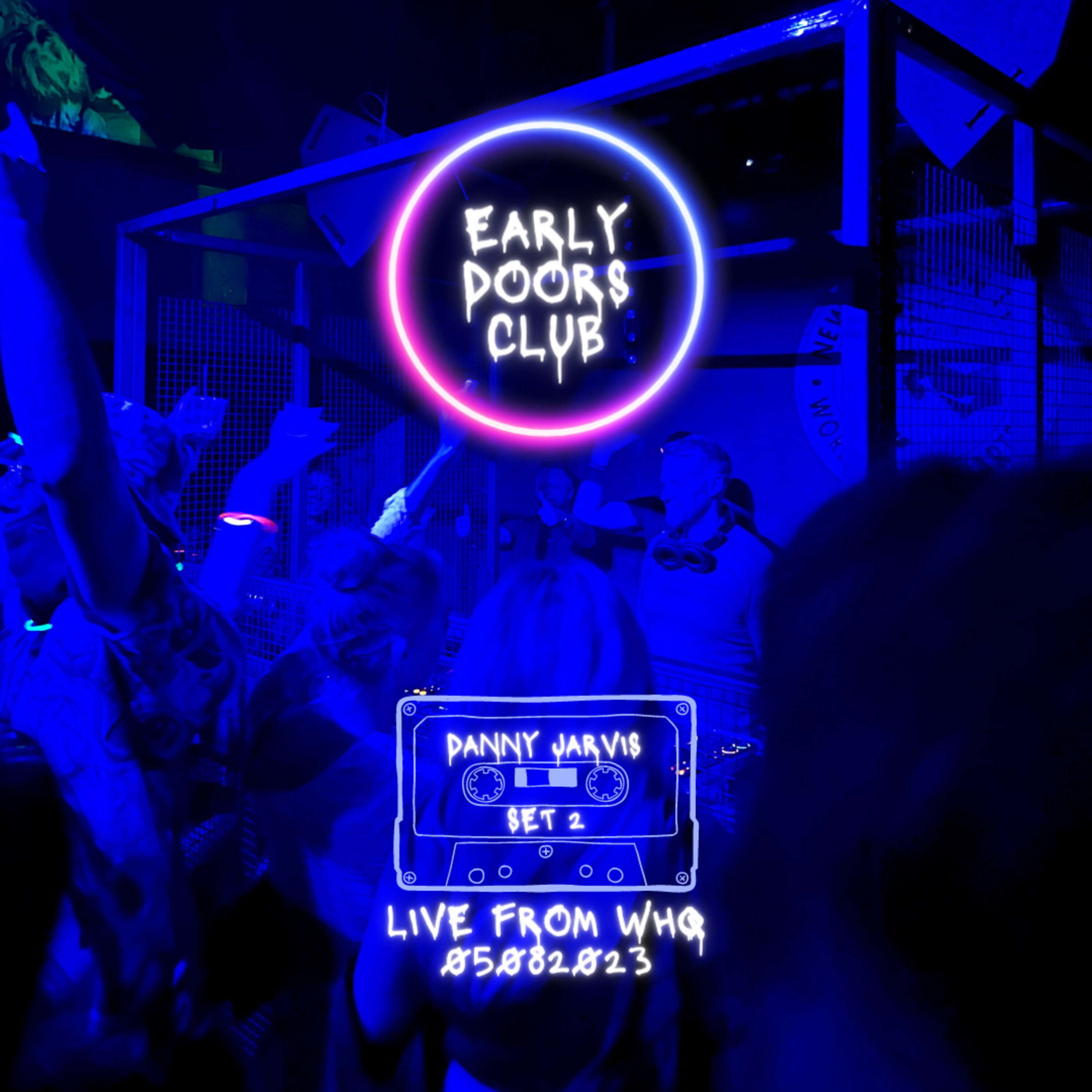 ⁣Danny Jarvis - Early Doors Club 05082023 Set 2