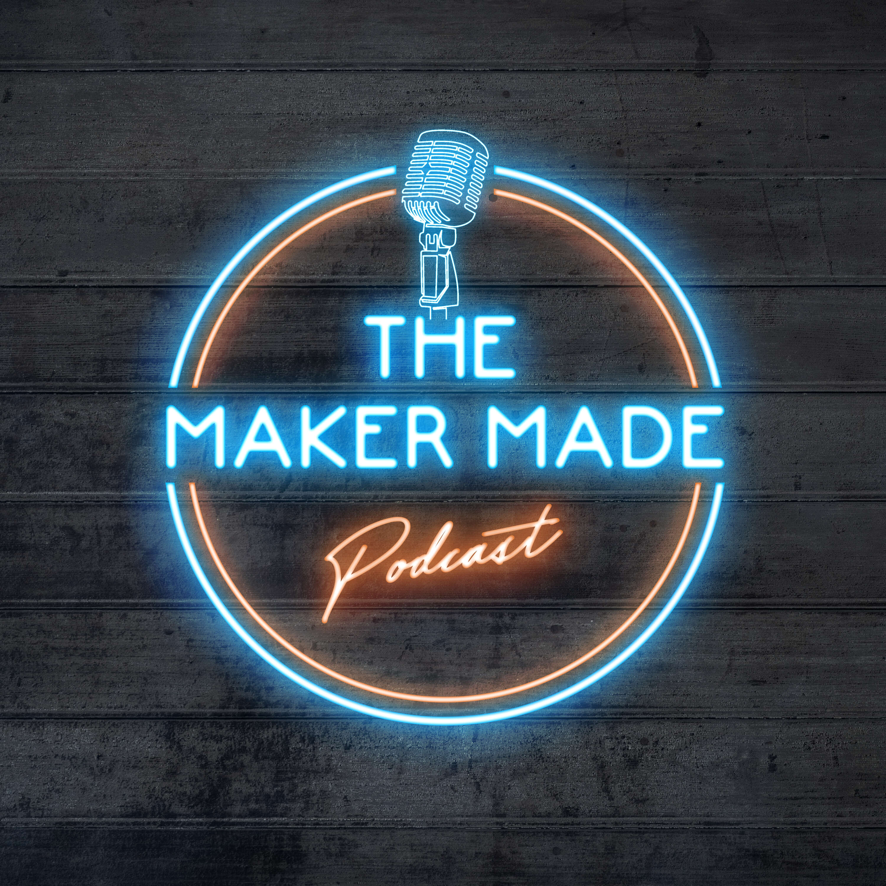 Maker Made Podcast 