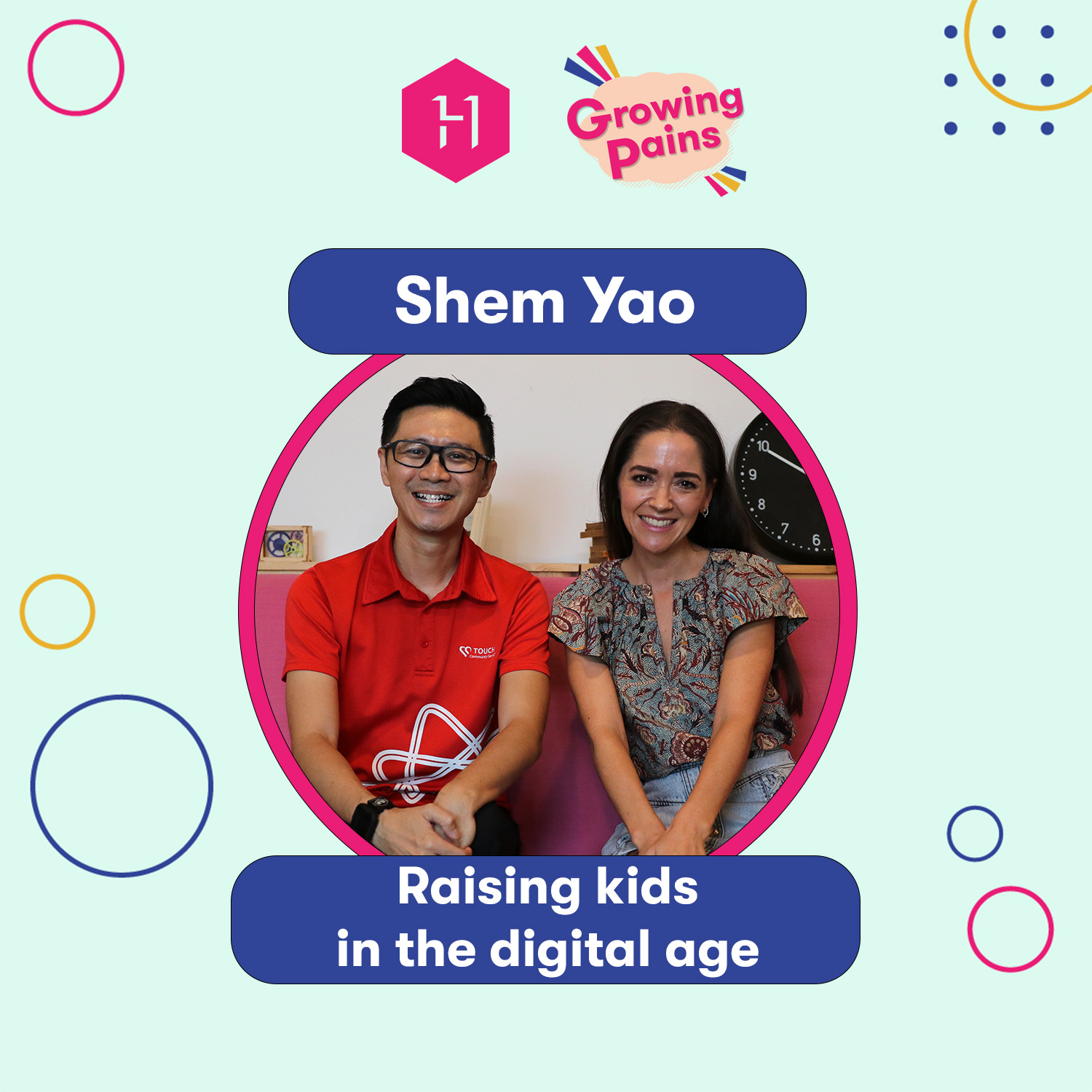 Raising kids in the digital age feat. Shem Yao (TOUCH Wellness Group)