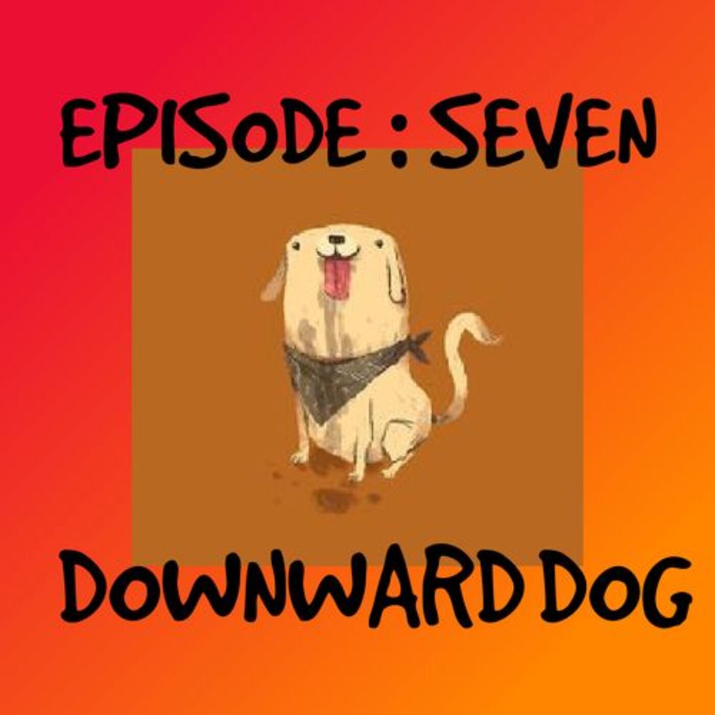 7. Downward dog! All about dogs!