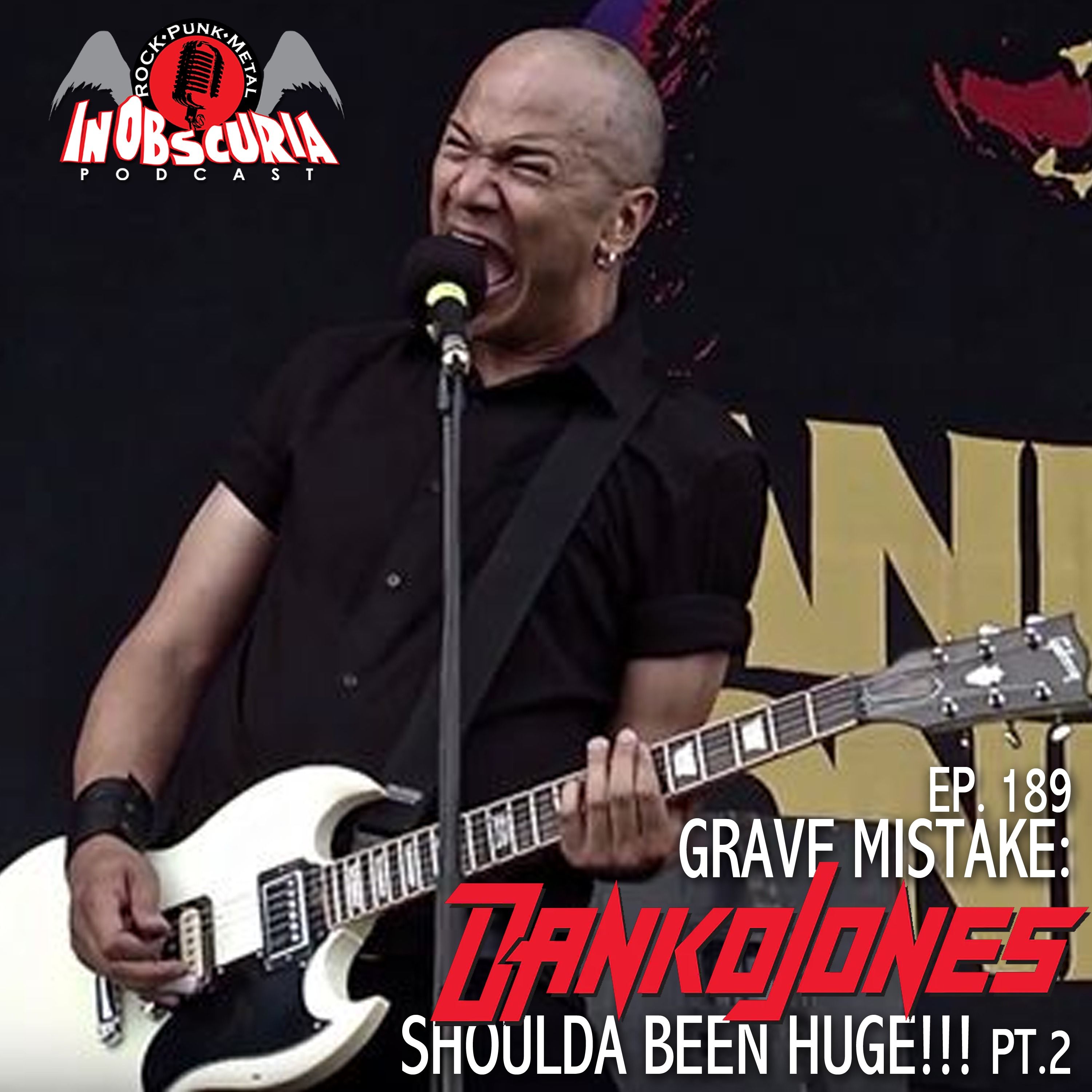 Ep. 189: Grave Mistake: DANKO JONES Shoulda Been Huge!!! Pt.2