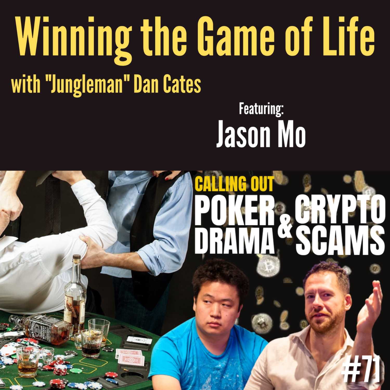 Jason Mo and "Jungleman" Dan Cates Don't Hold Back On POKER'S DRAMA and CRYPTO SCAMS!