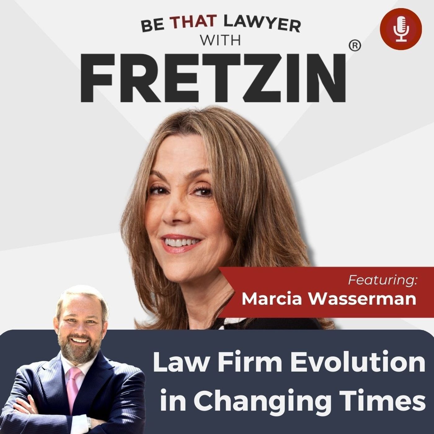 Marcia Wasserman: Law Firm Evolution in Changing Times