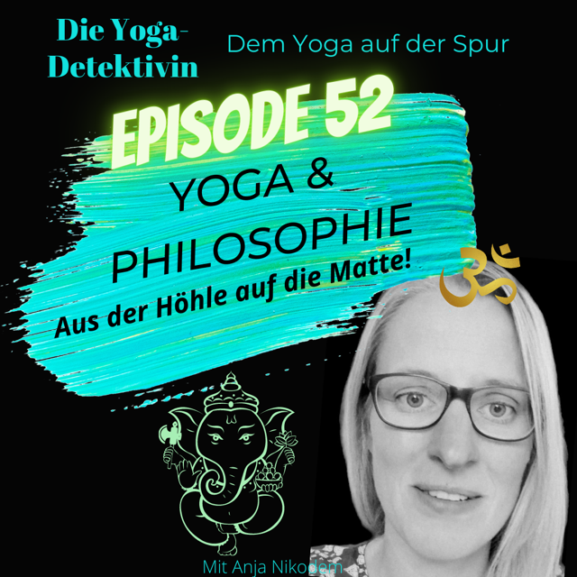 ⁣#52 Yoga & Philosophie - Aus der Höhle auf die Matte!