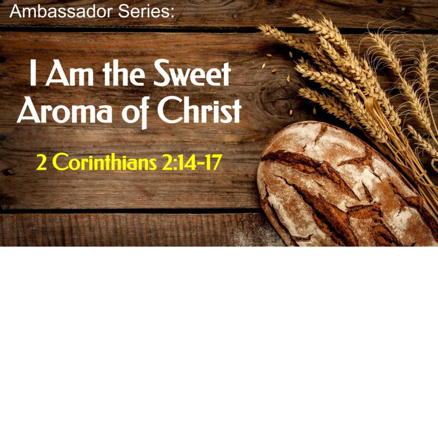 Sweet Aroma of Christ