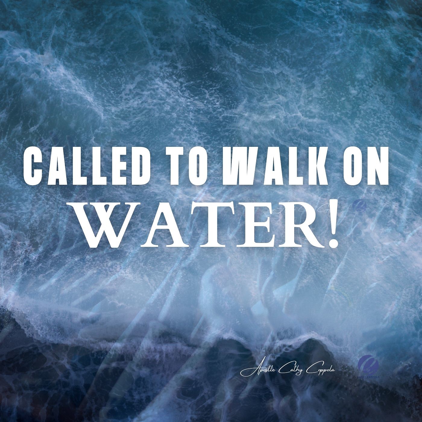 Called To Walk on Water