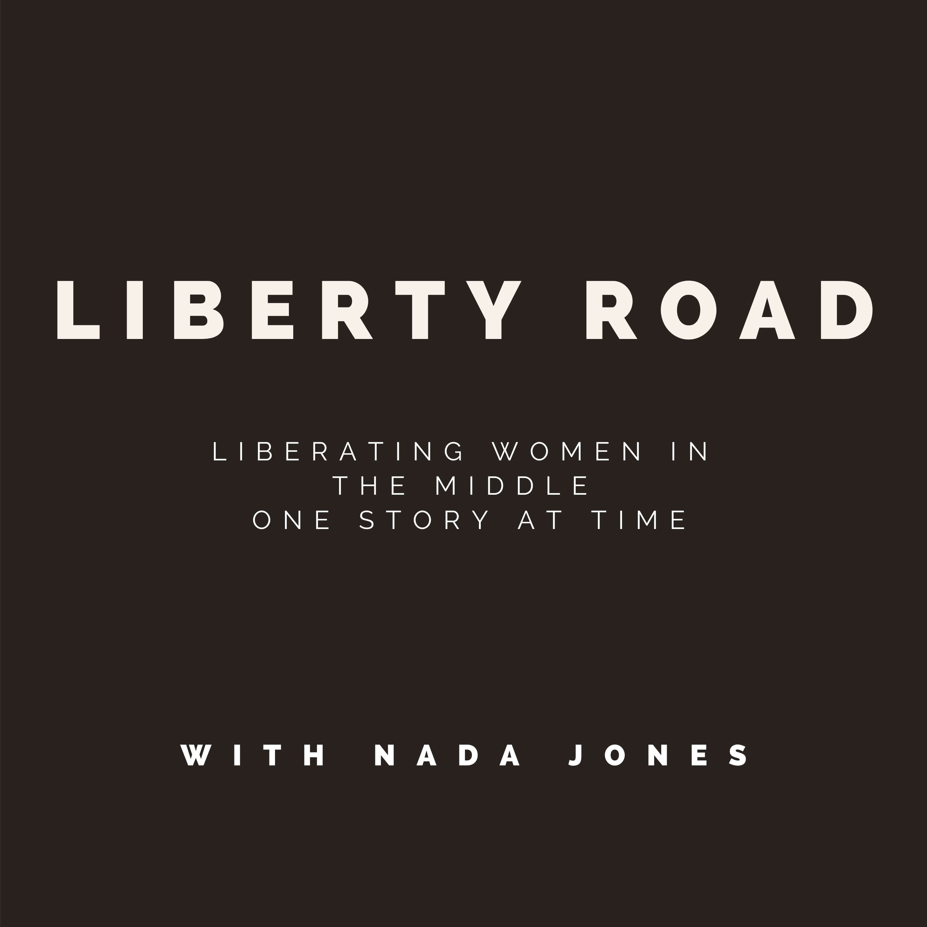 LIBERTY ROAD with Nada Jones 