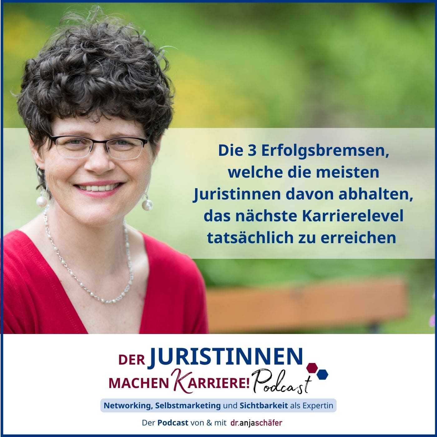 185: Die 3 Erfolgsbremsen, die die meisten Juristinnen davon abhalten, das nächste Karrierelevel zu erreichen