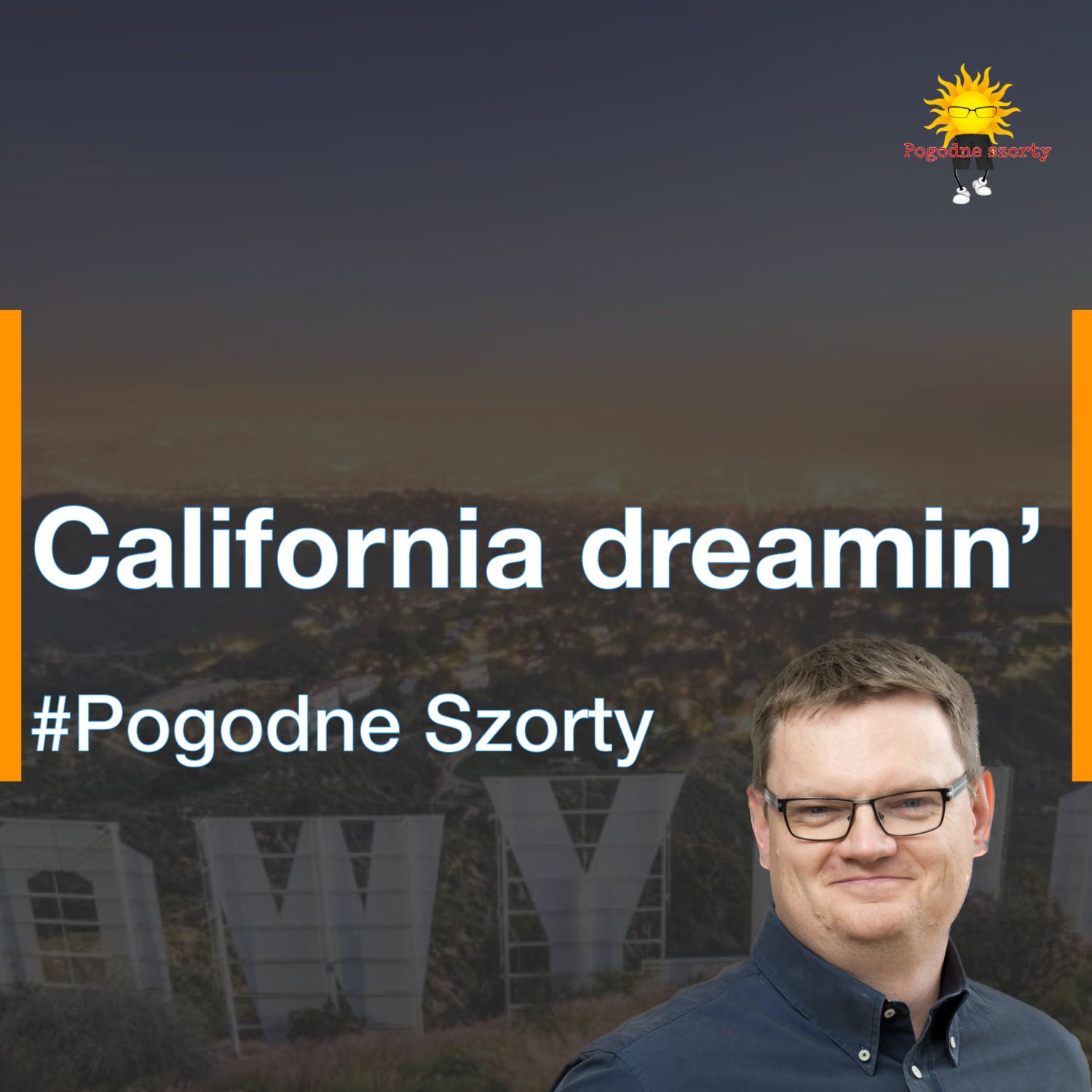 California dreamin' | Pogodne Szorty #65