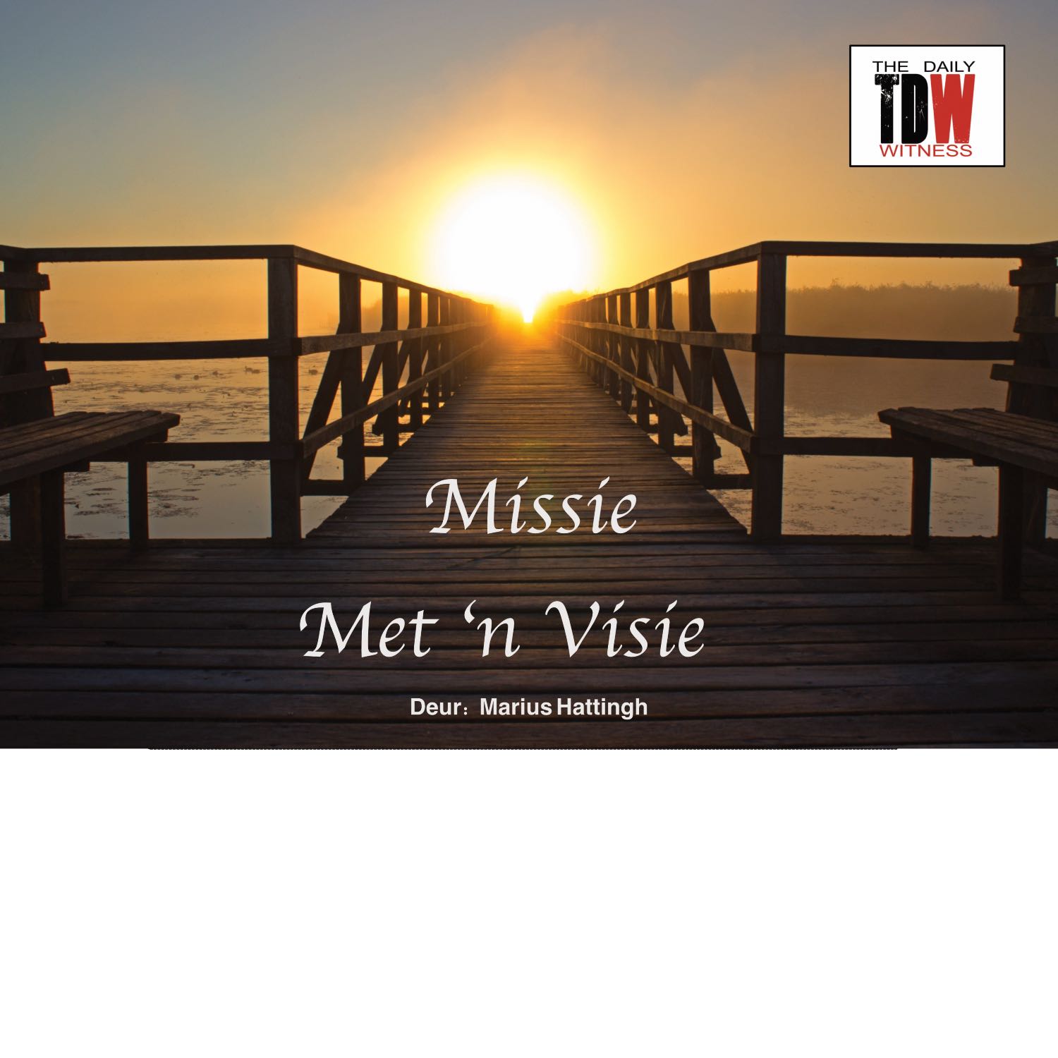 Missie Met 'n  Visie 