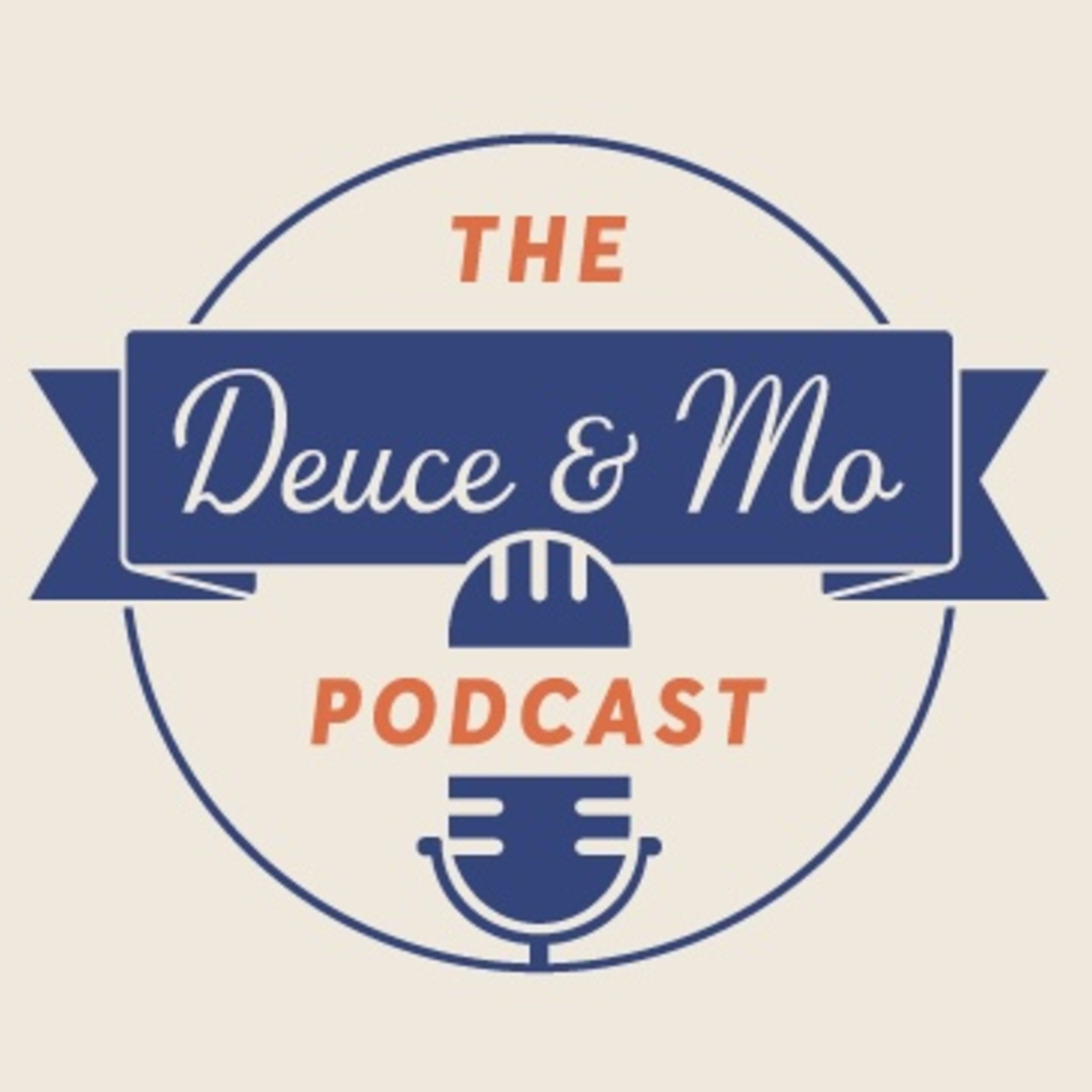 The Deuce & Mo Podcast 