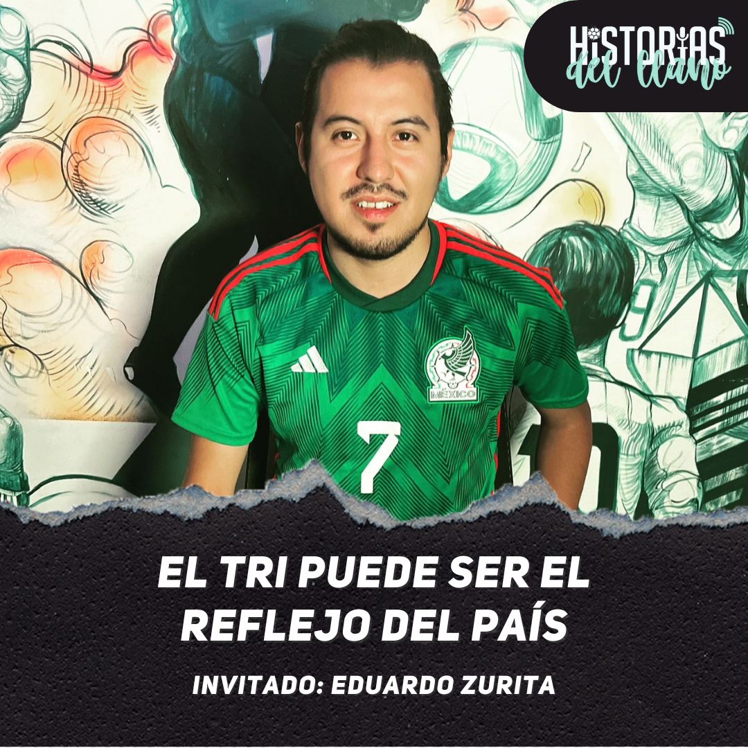 ⁣252. El Tri puede ser el reflejo del país, con Eduardo Zurita